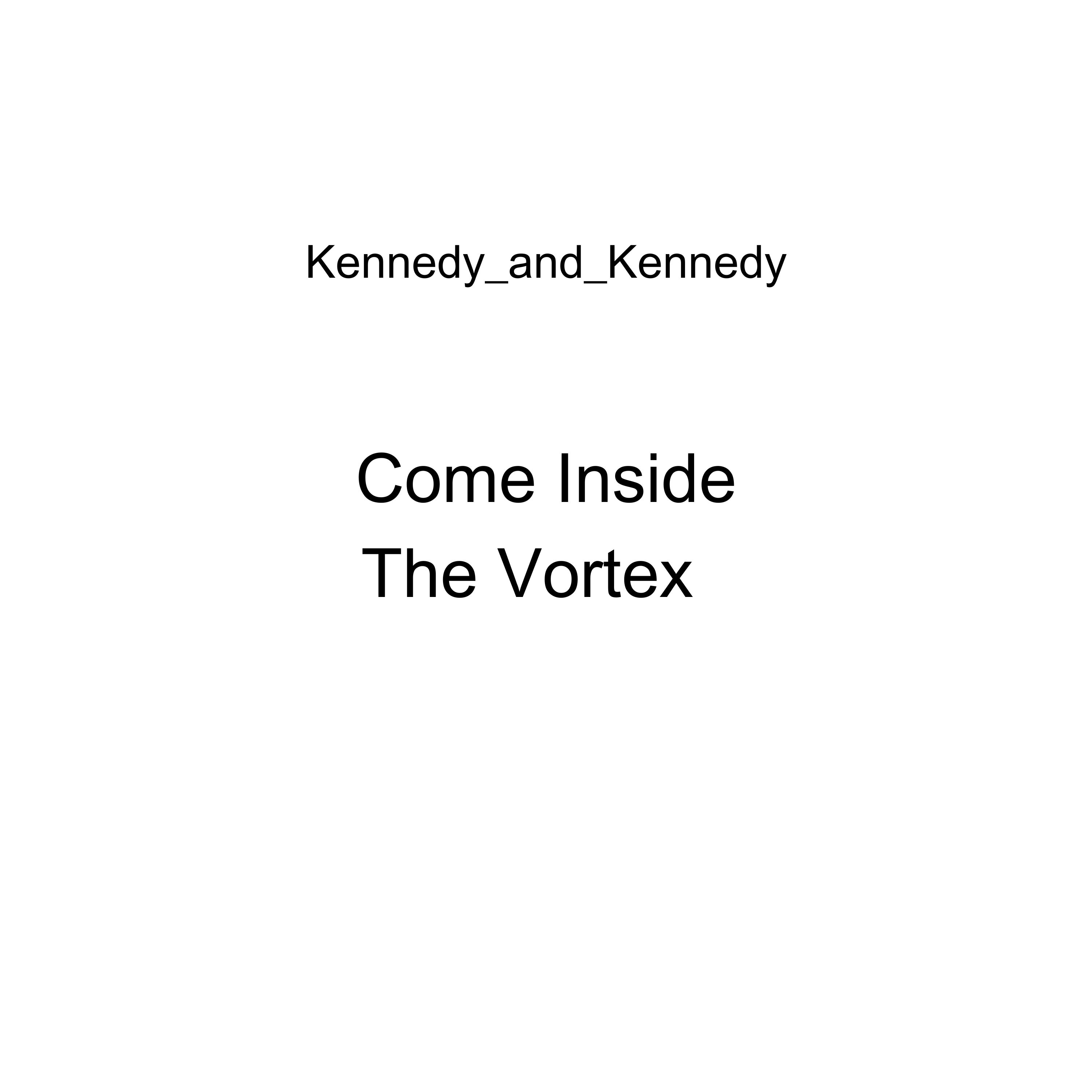 Come Inside The Vortex by Kennedy_and_Kennedy cover art