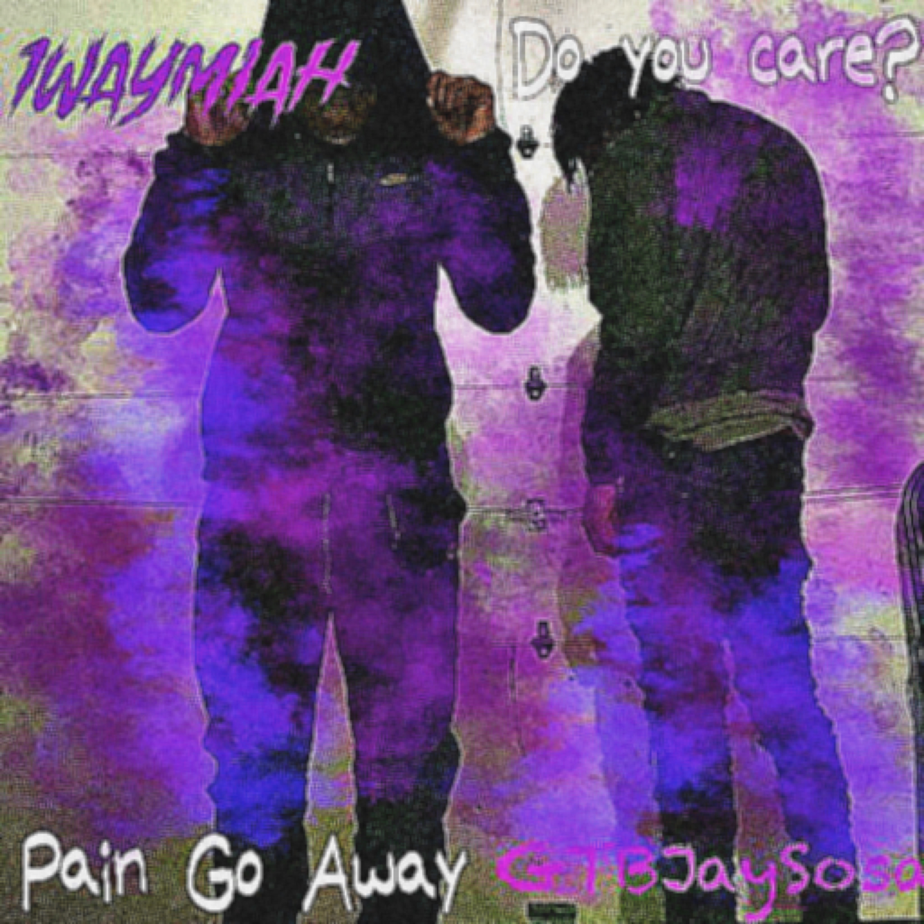 Do You Care? / Pain Go Away artwork