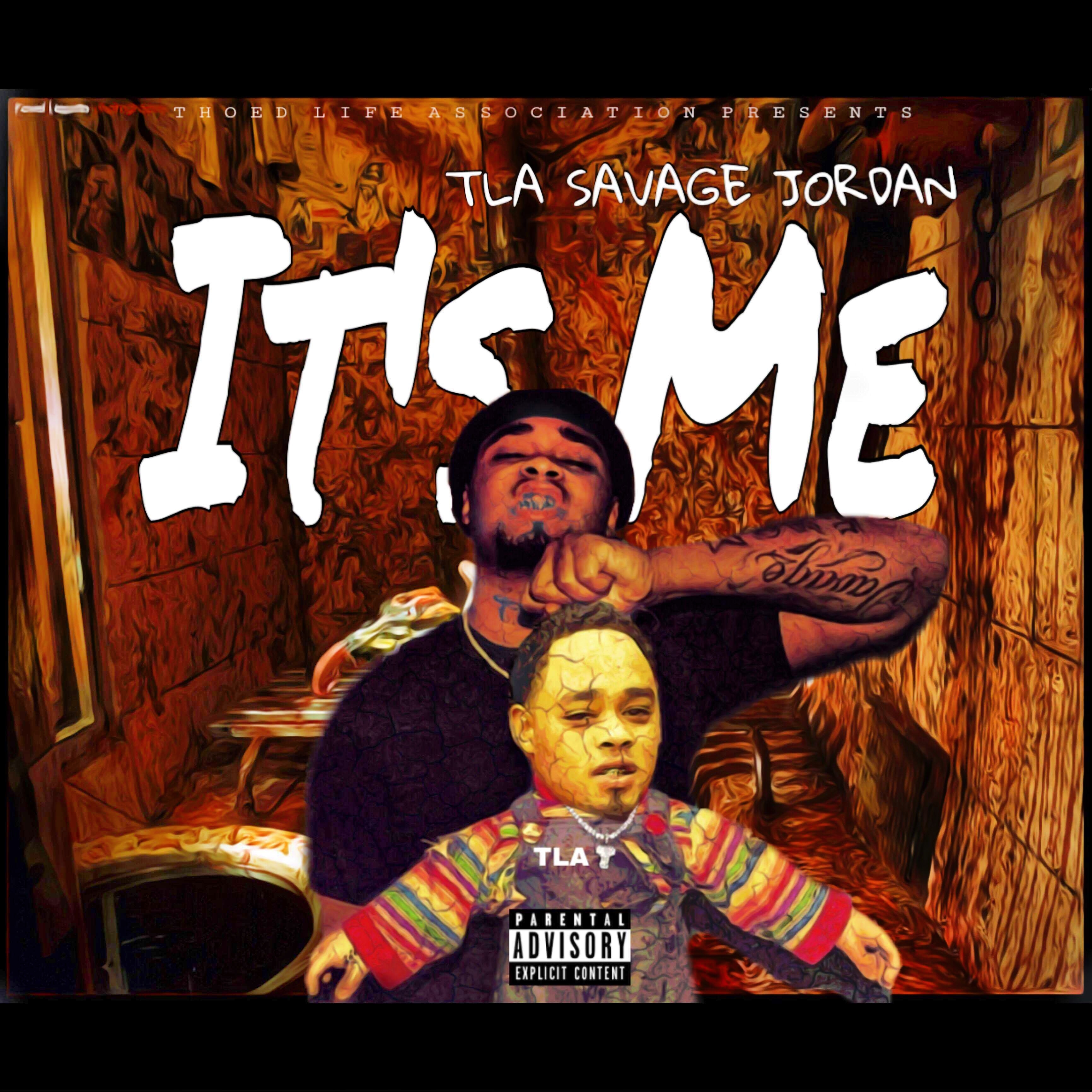 ITS ME by T.l.a Savage Jordan cover art