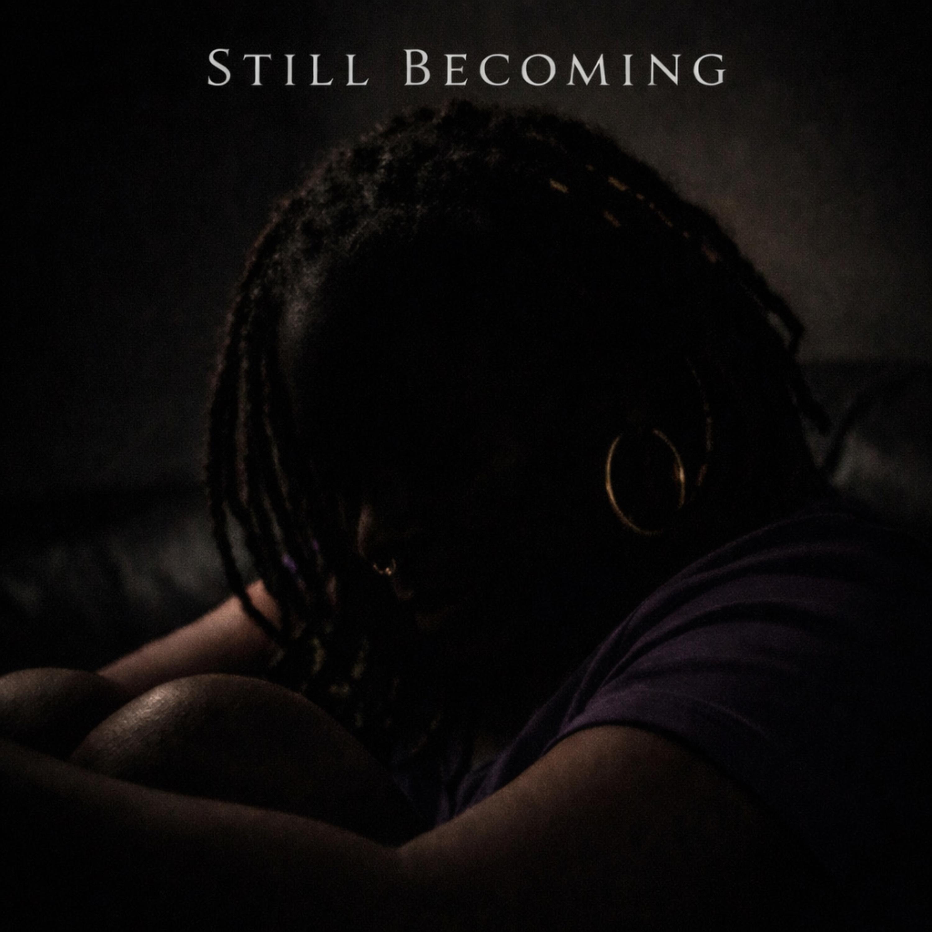 Still Becoming artwork