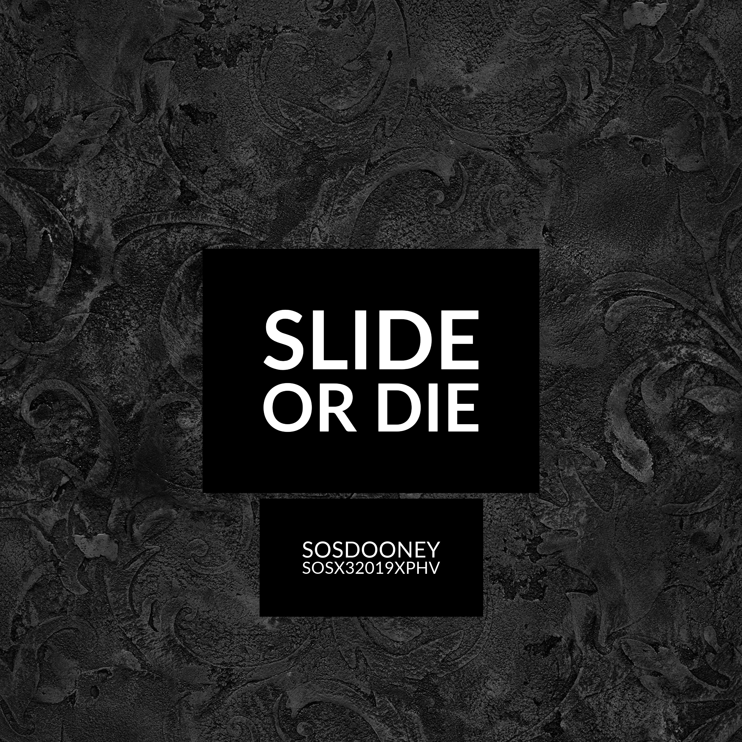 Slide Or DiE artwork
