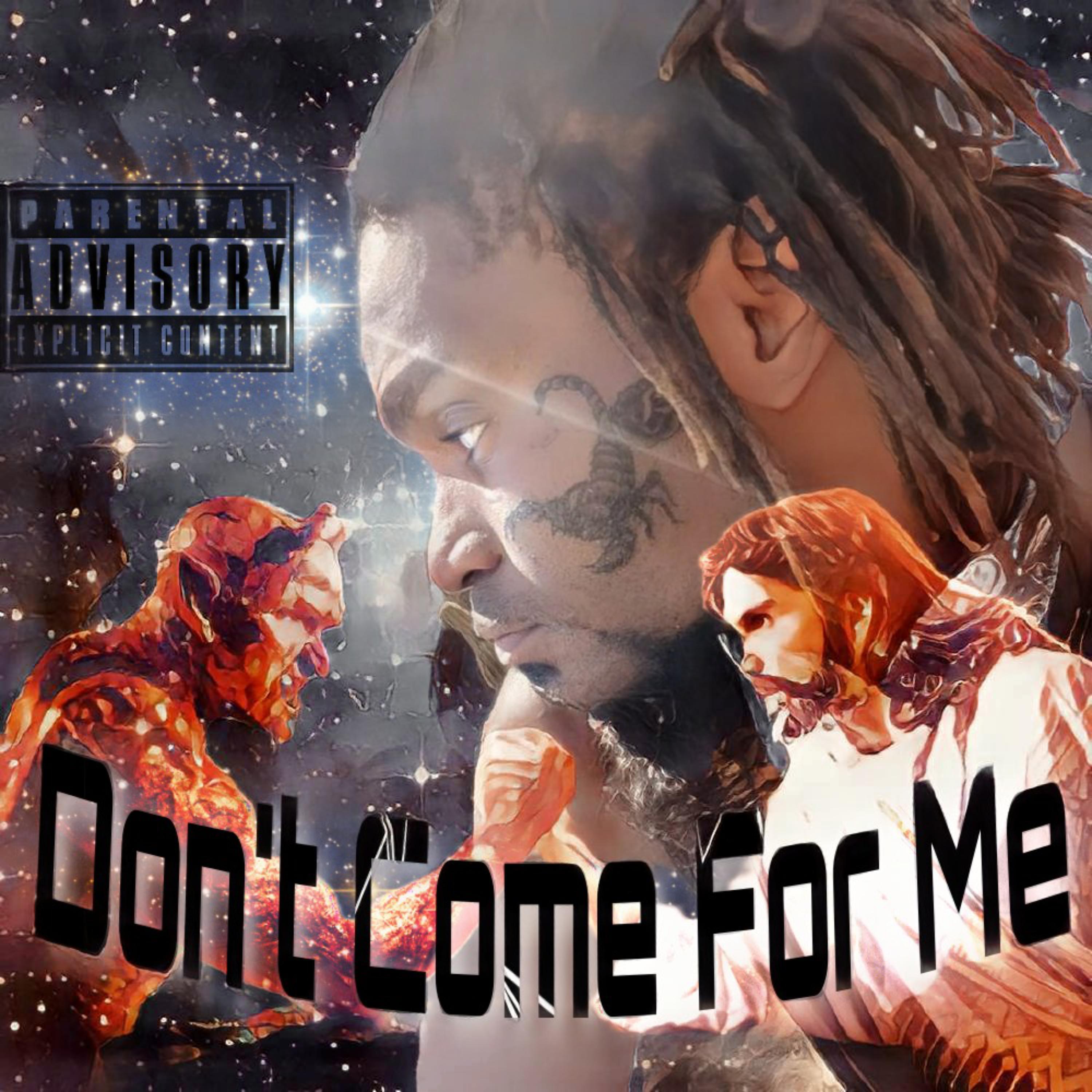 Don't Come For Me artwork