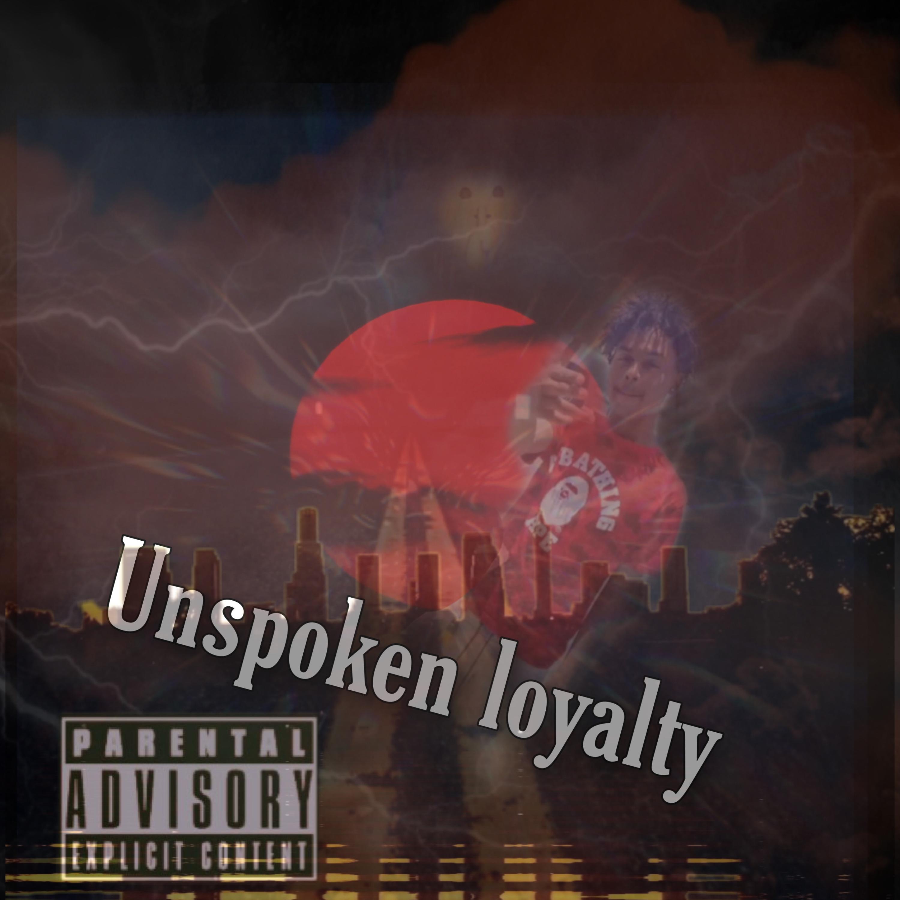 Unspoken Loyalty artwork