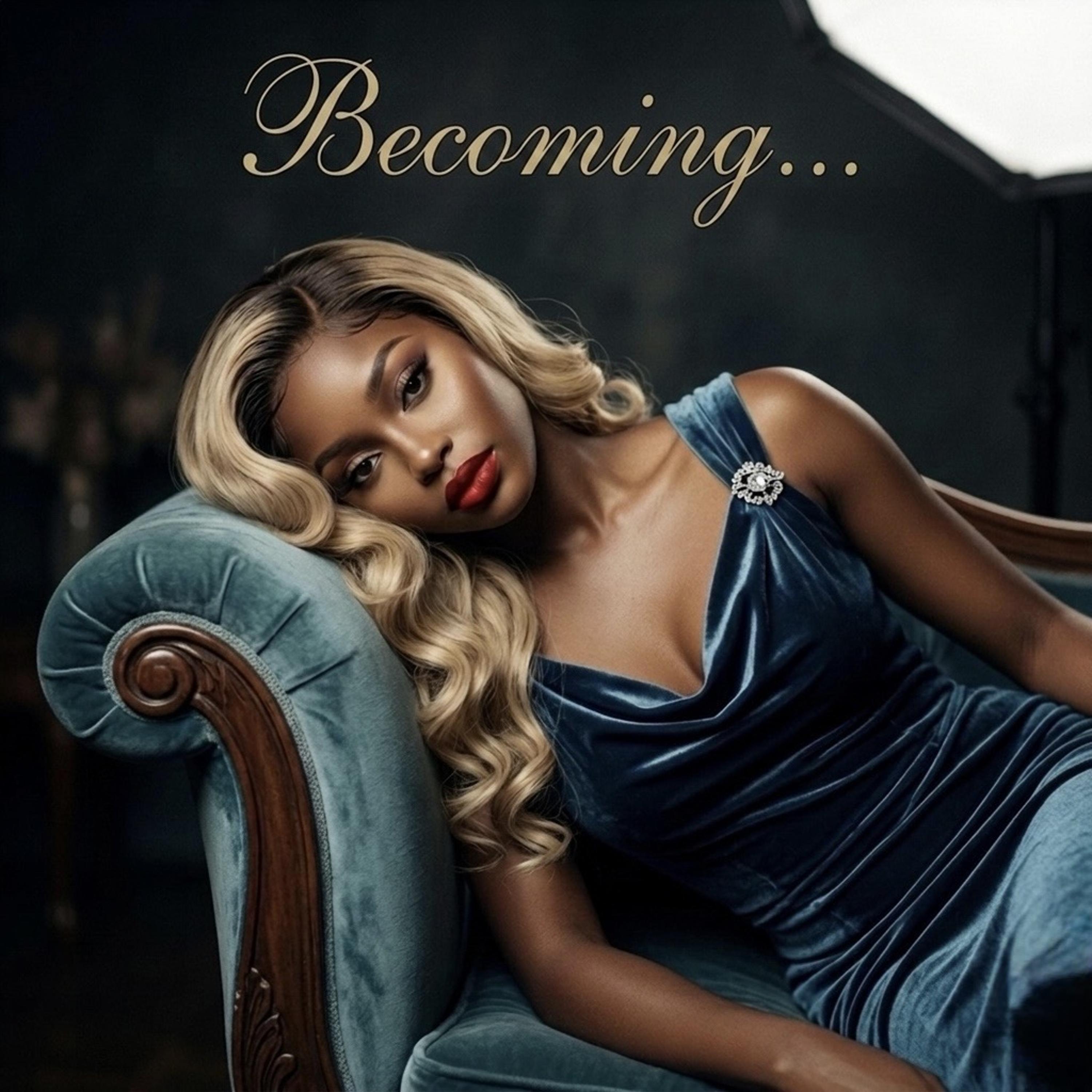 Becoming…. artwork