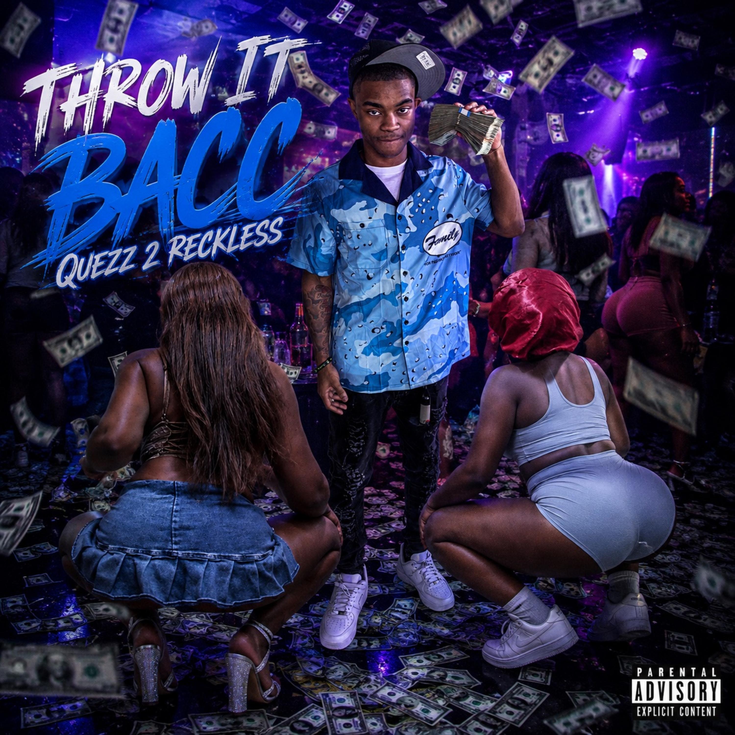 Throw It Bacc by Quezz 2 Reckless cover art