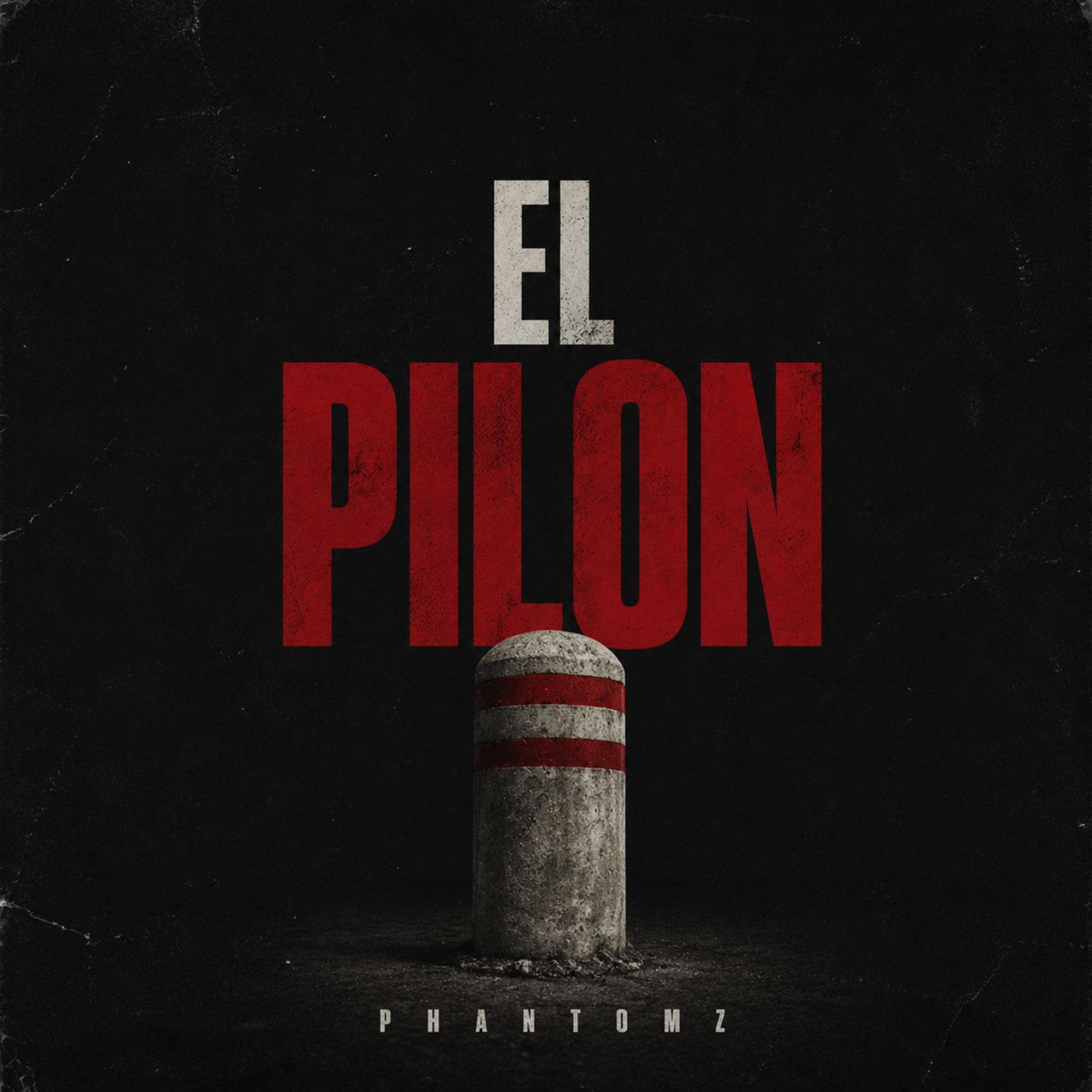 EL PILON by PHANTOMZ cover art