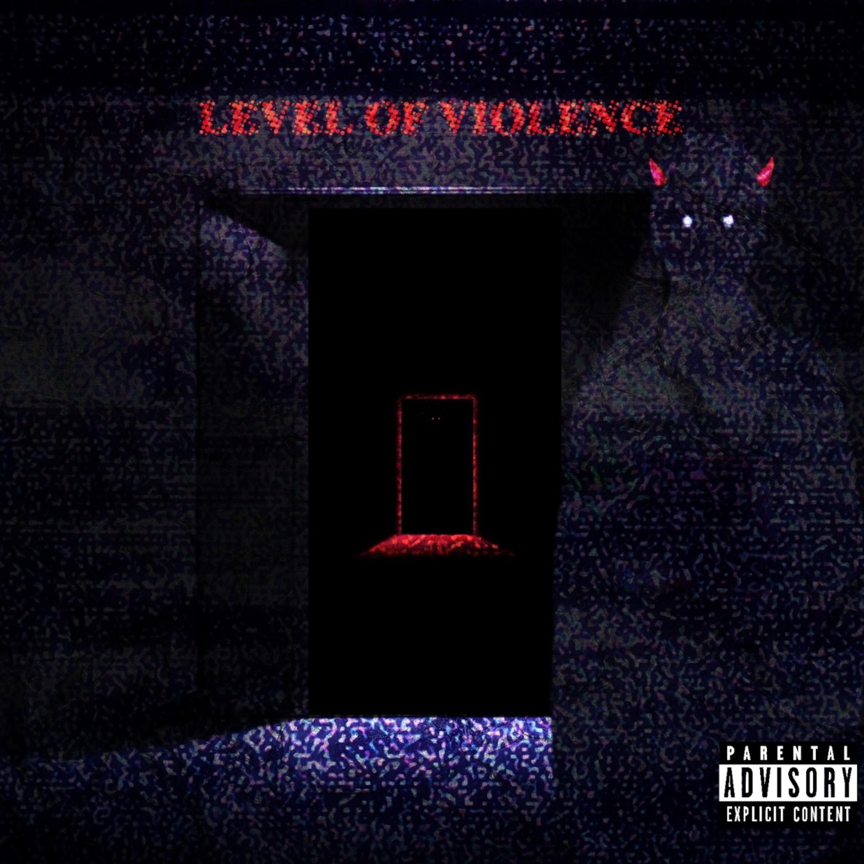 LEVEL OF VIOLENCE artwork