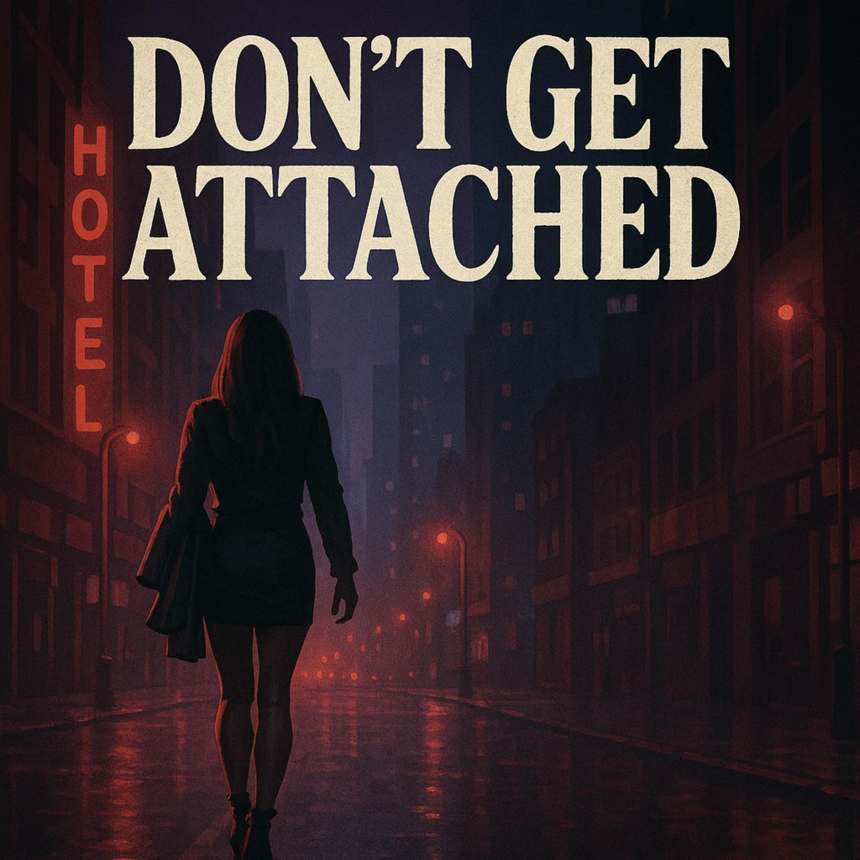 don’t get attached artwork