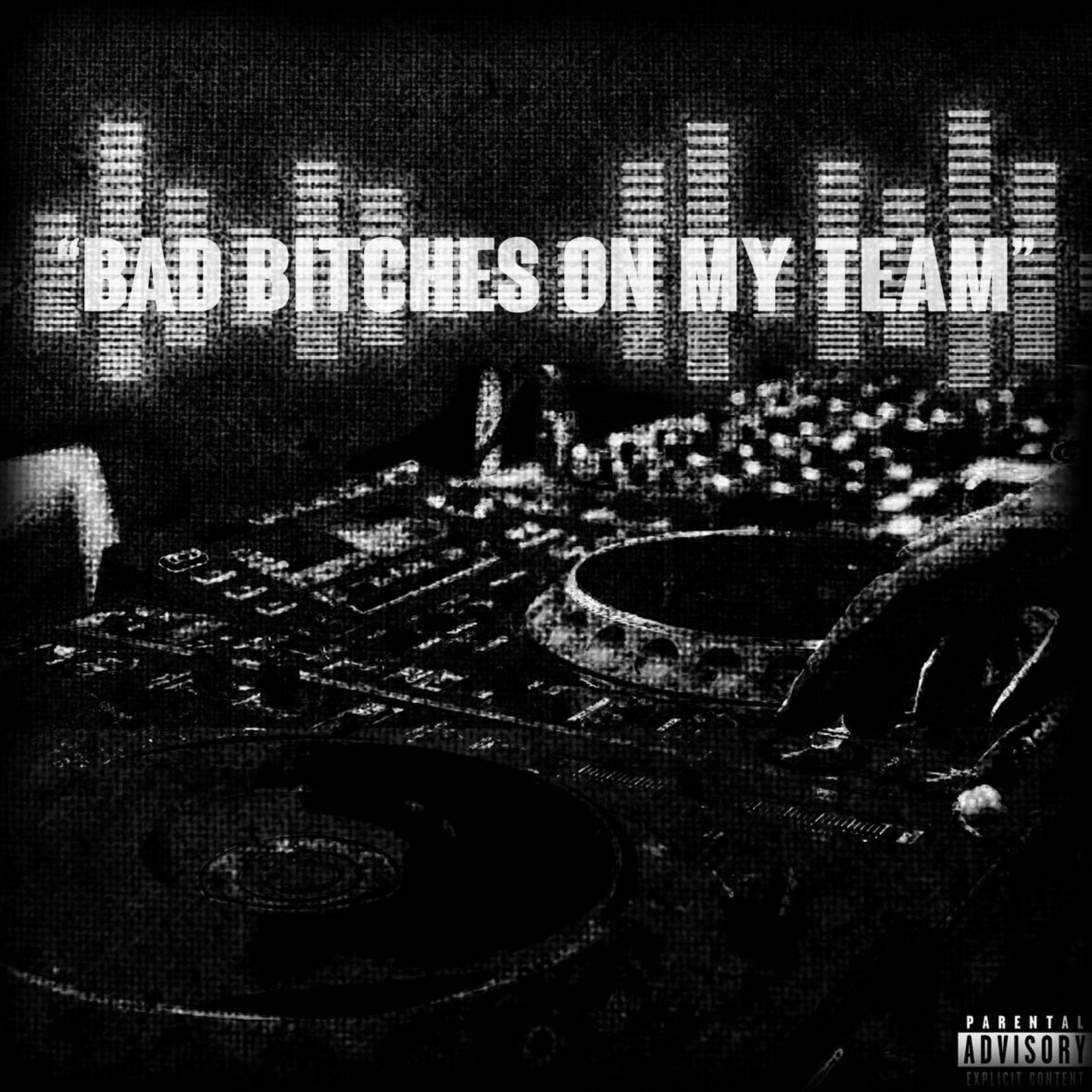 Bad Bitches On My Team by Soufside Dre cover art