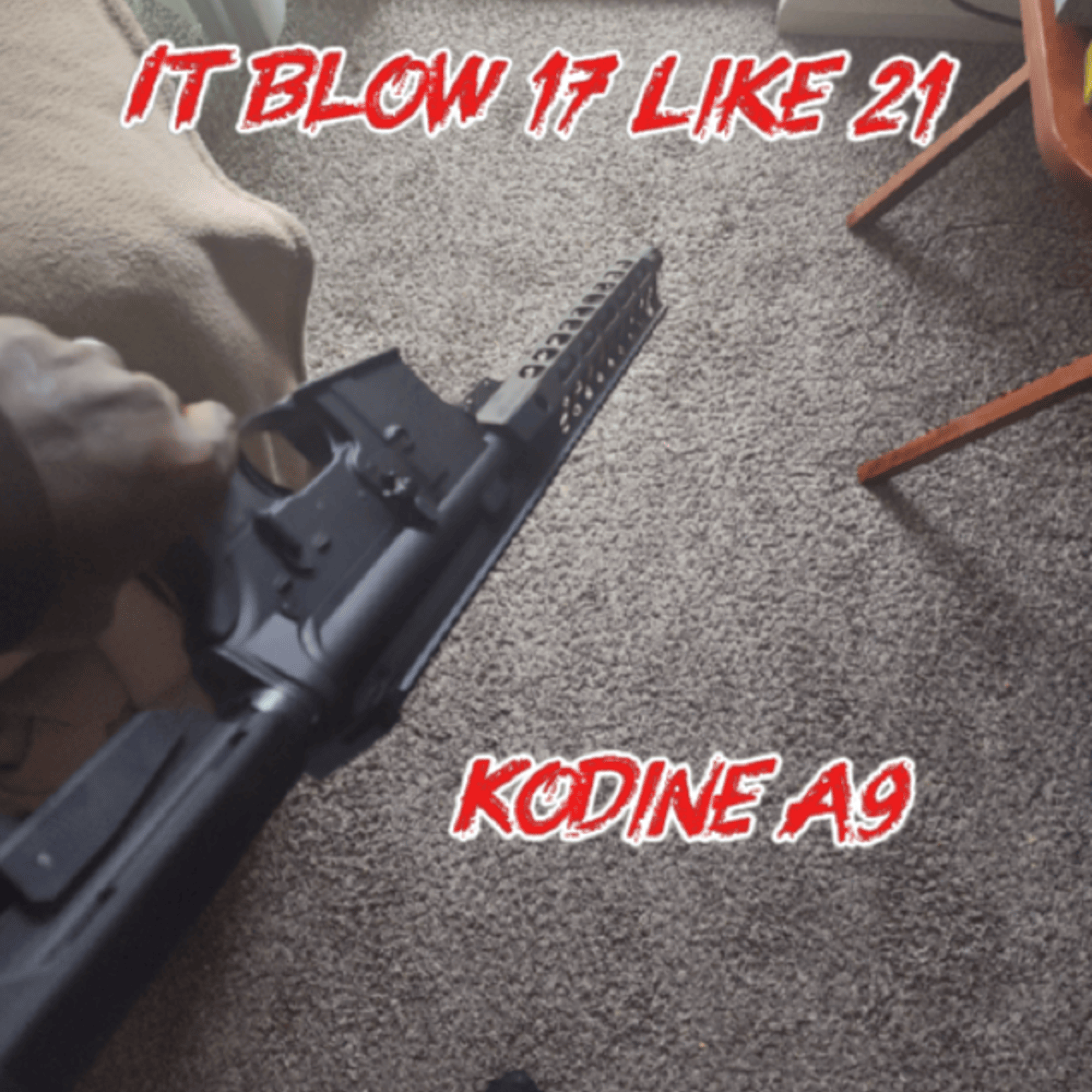 It Blow 17 Like 21 by Kodine A9 cover art