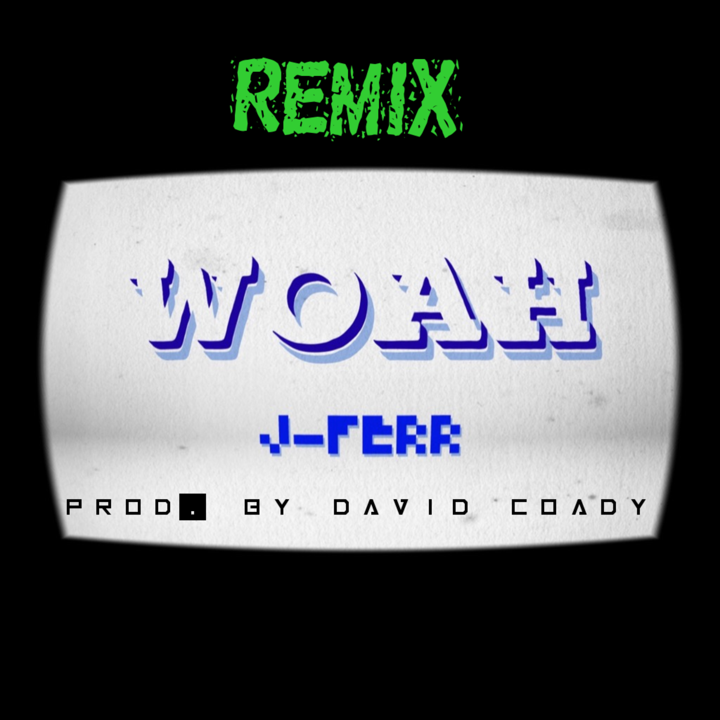 WOAH (REMIX) artwork