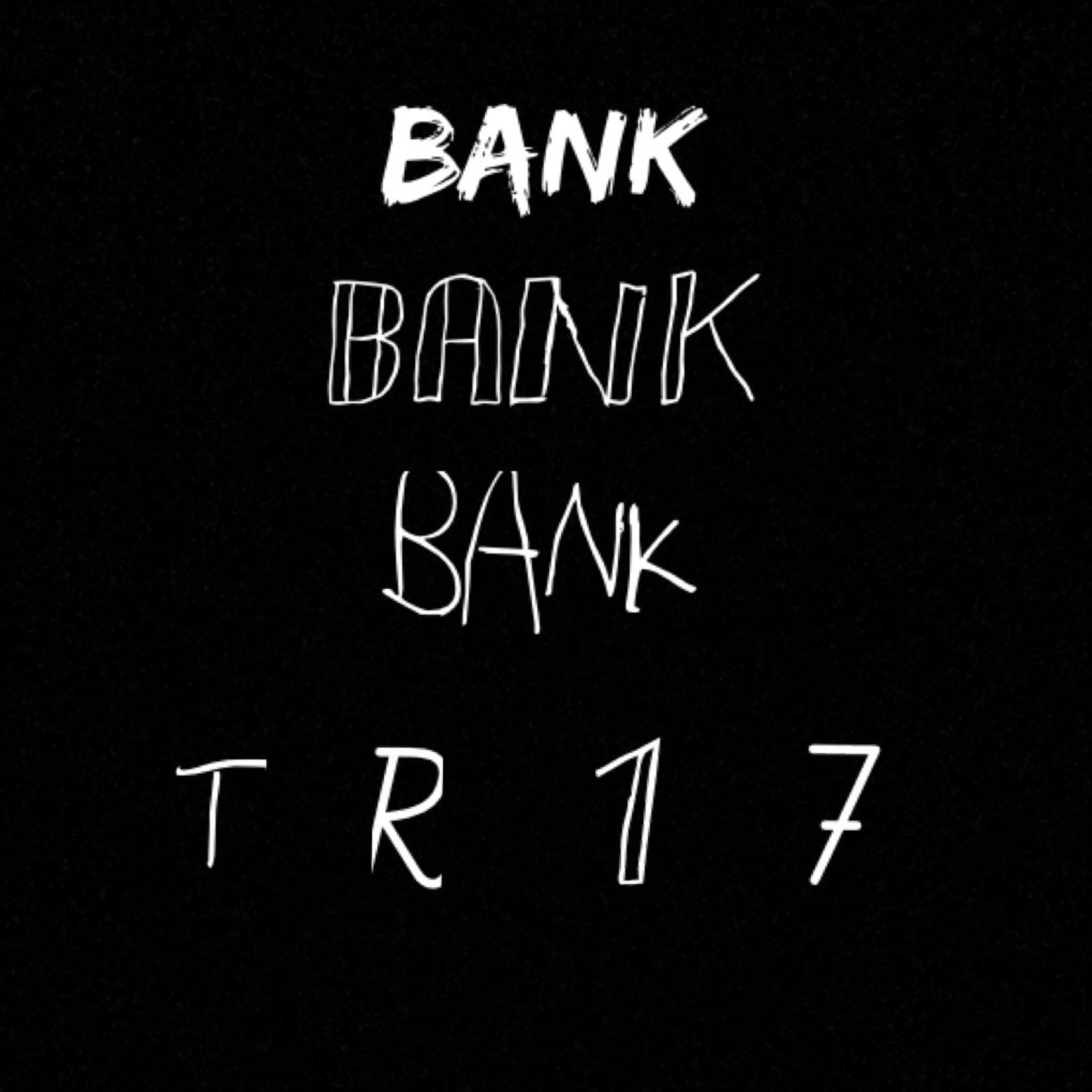 BANK by TR17 cover art
