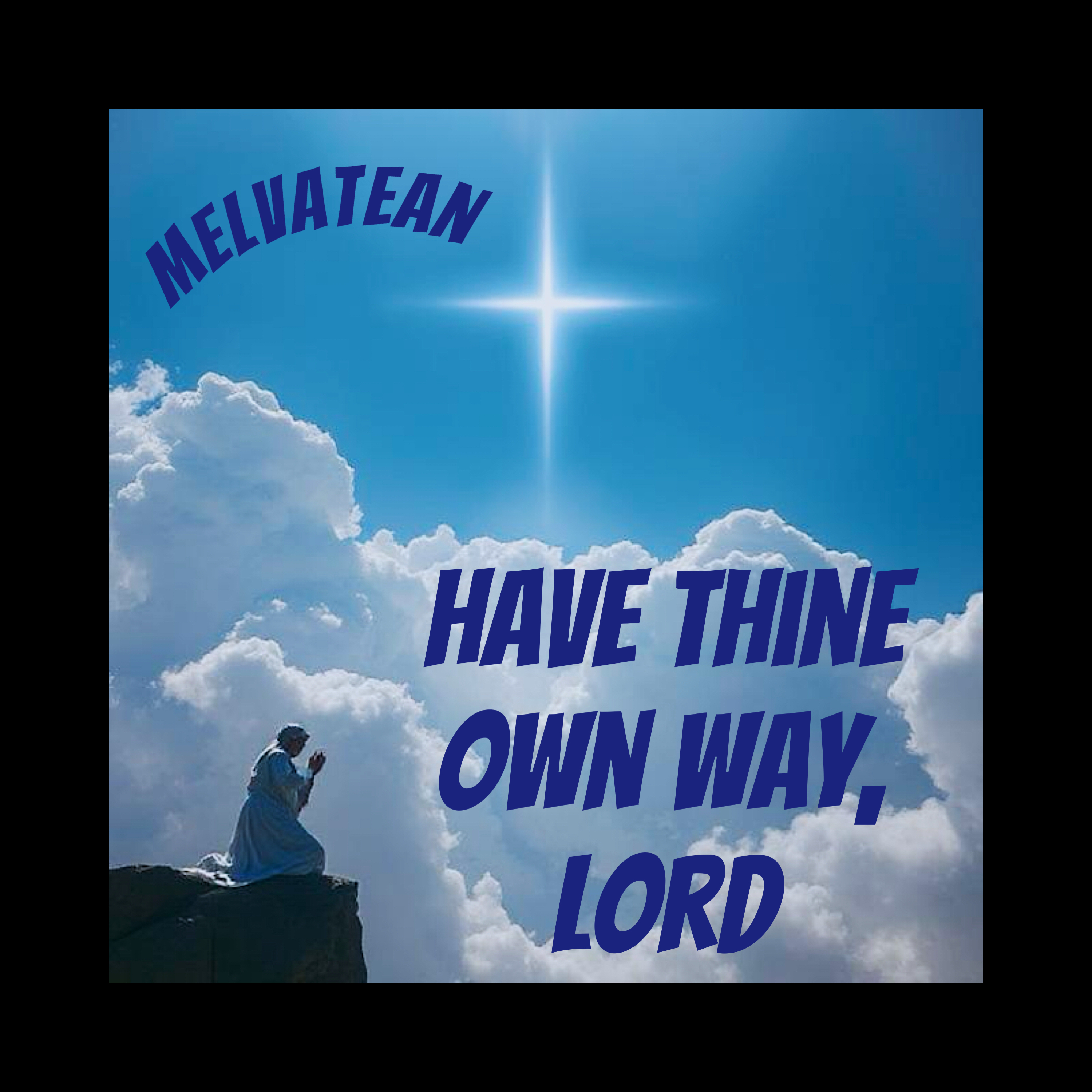 Have Thine Own Way, Lord artwork