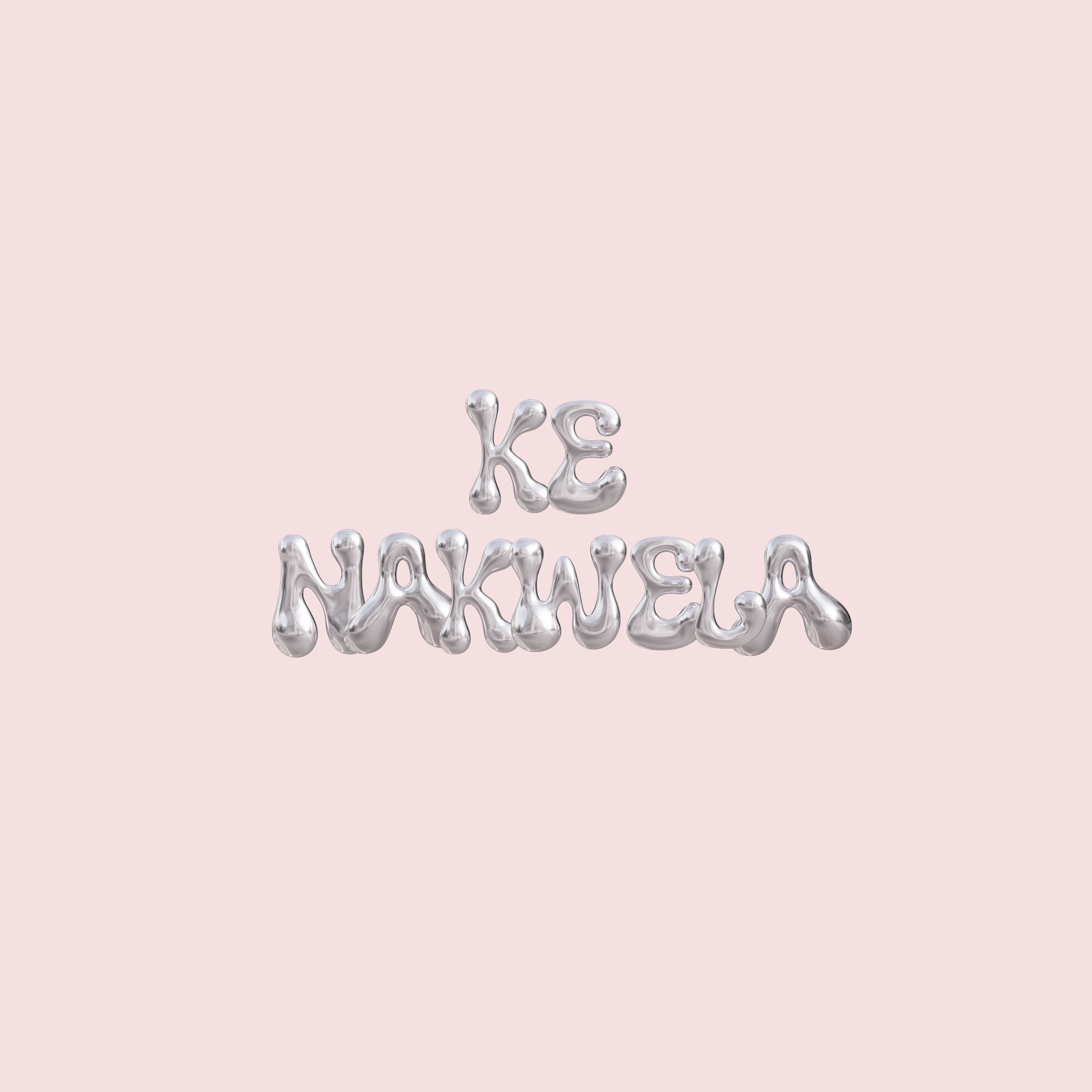 KE NAKWELA ! artwork