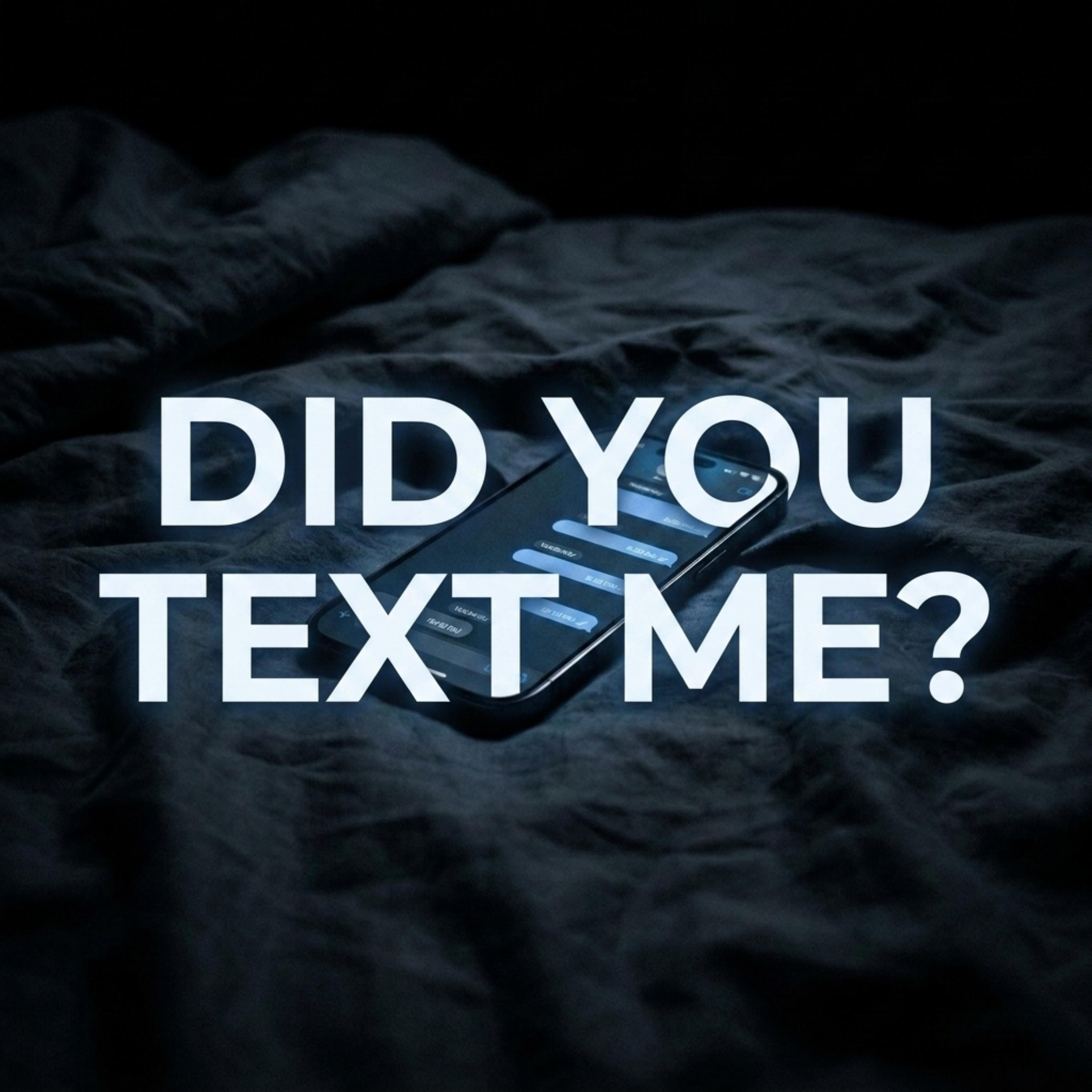 DID YOU TEXT ME ? by ABTRAXX cover art