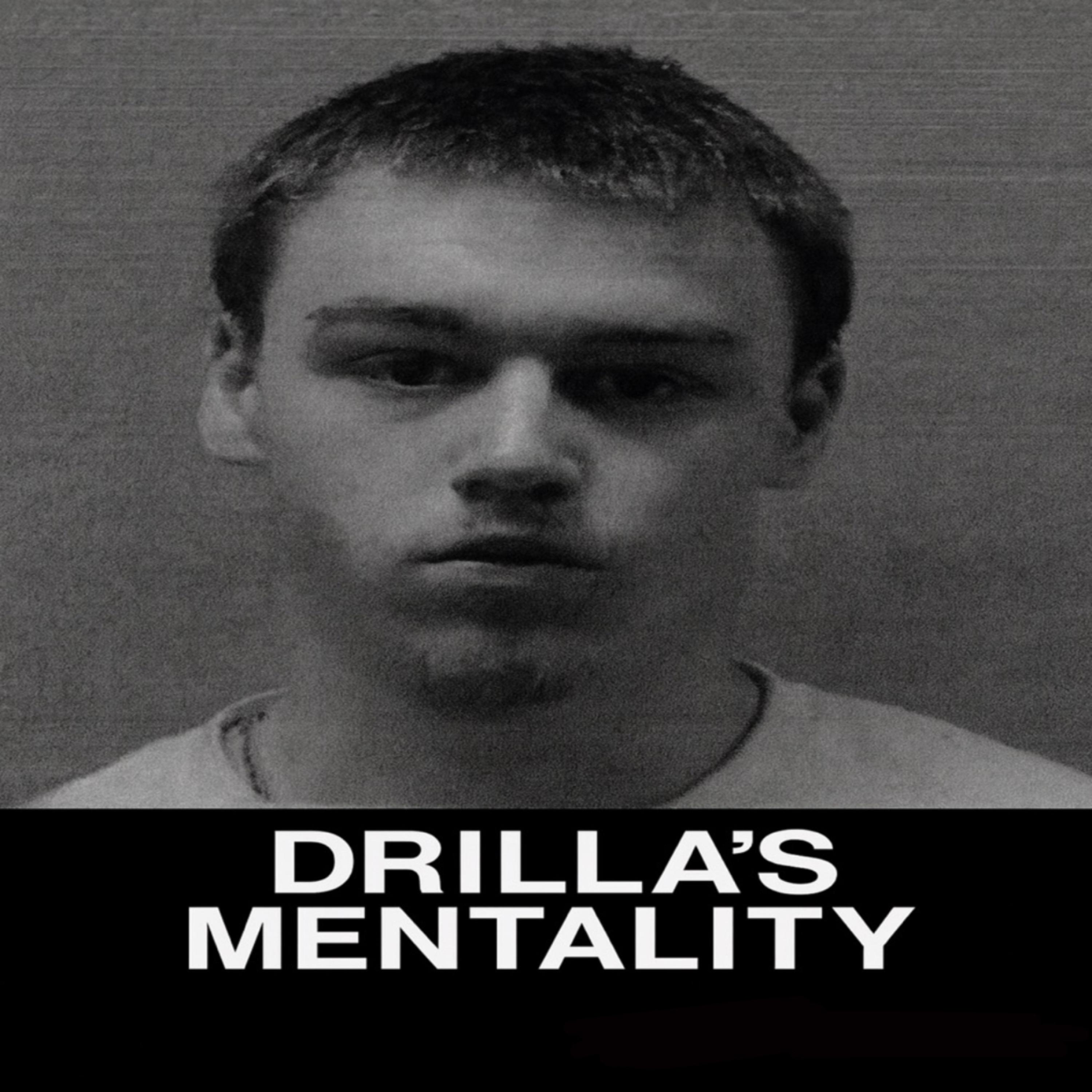 DRILLA’S Mentality artwork