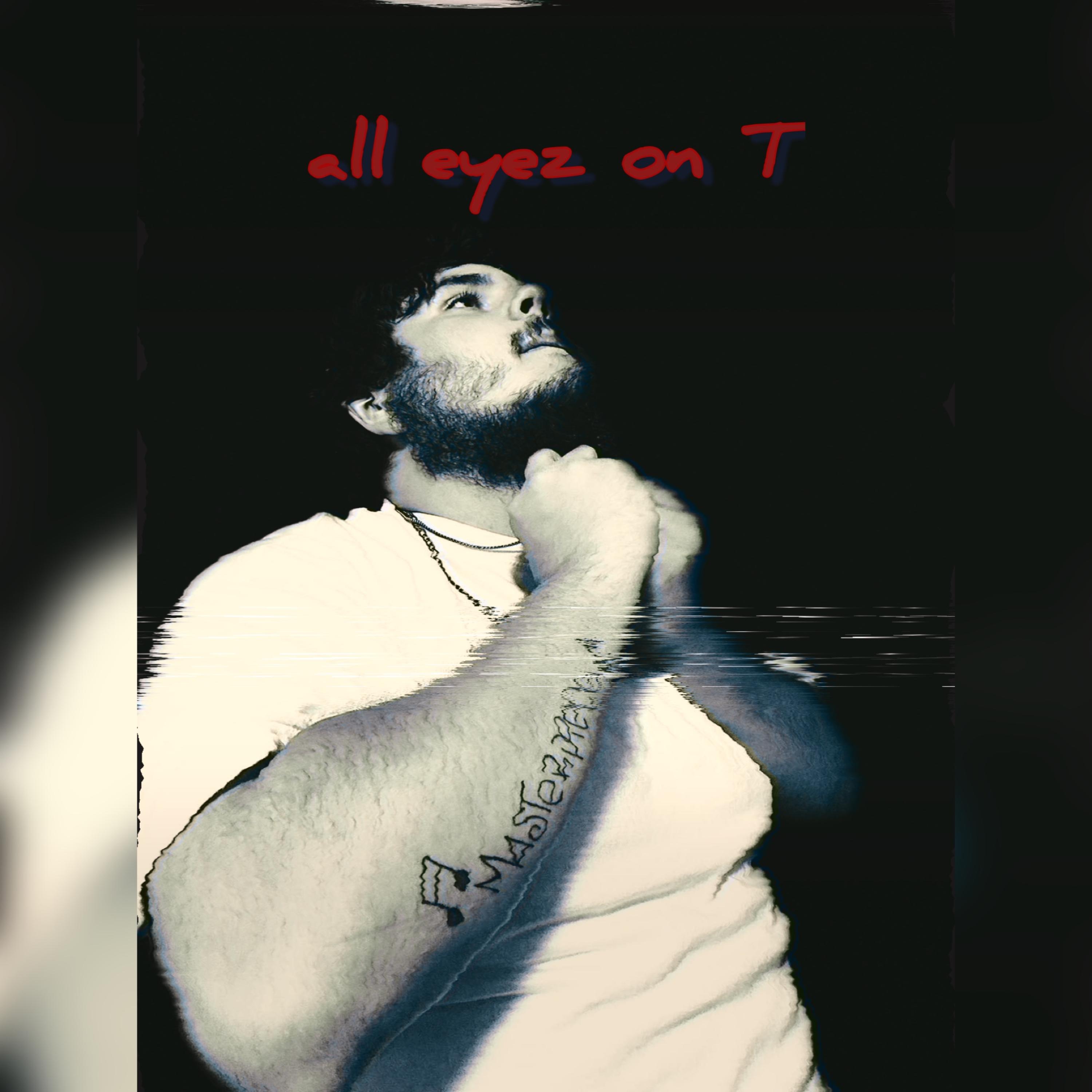 all eyes on T artwork