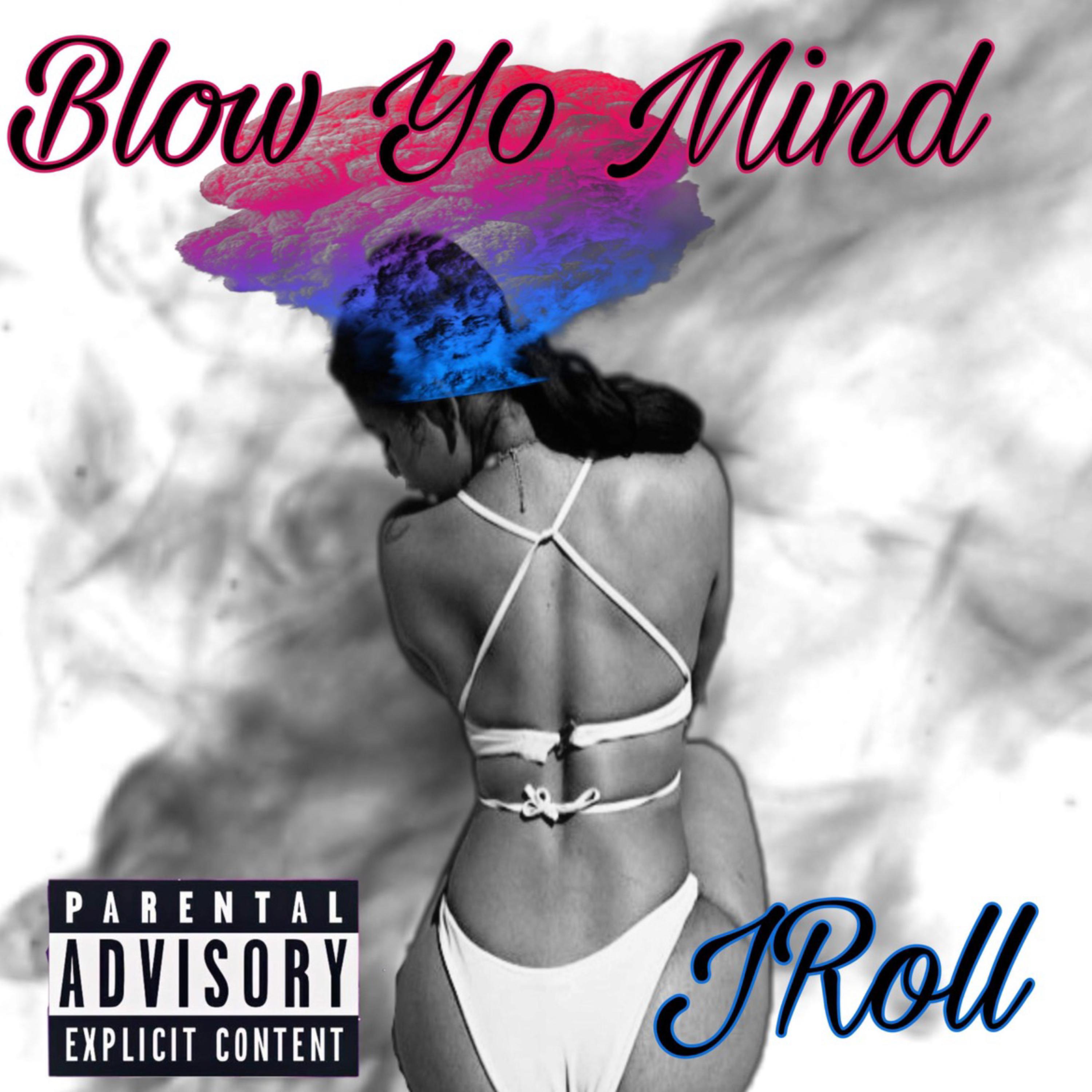 Blow Yo Mind artwork