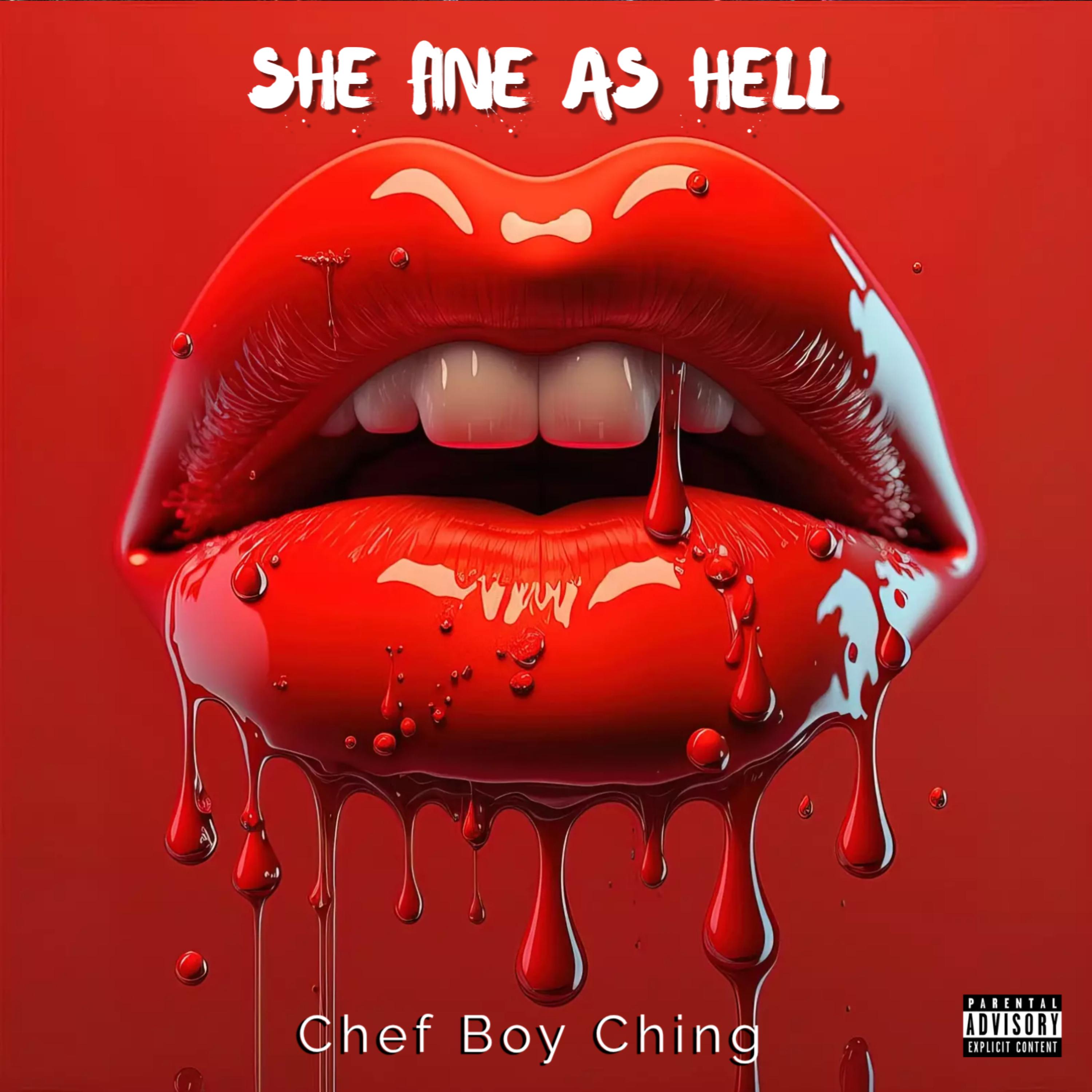 She Fine As Hell by Chef Boy Ching cover art