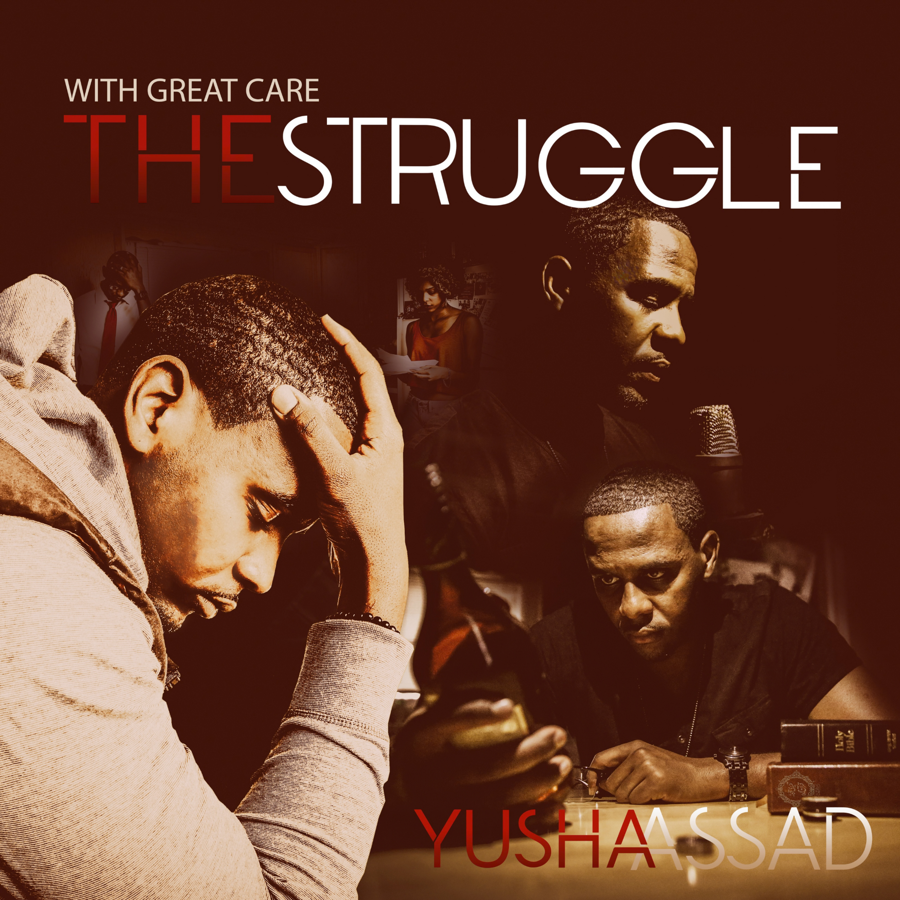 With Great Care: The Struggle by Yusha Assad