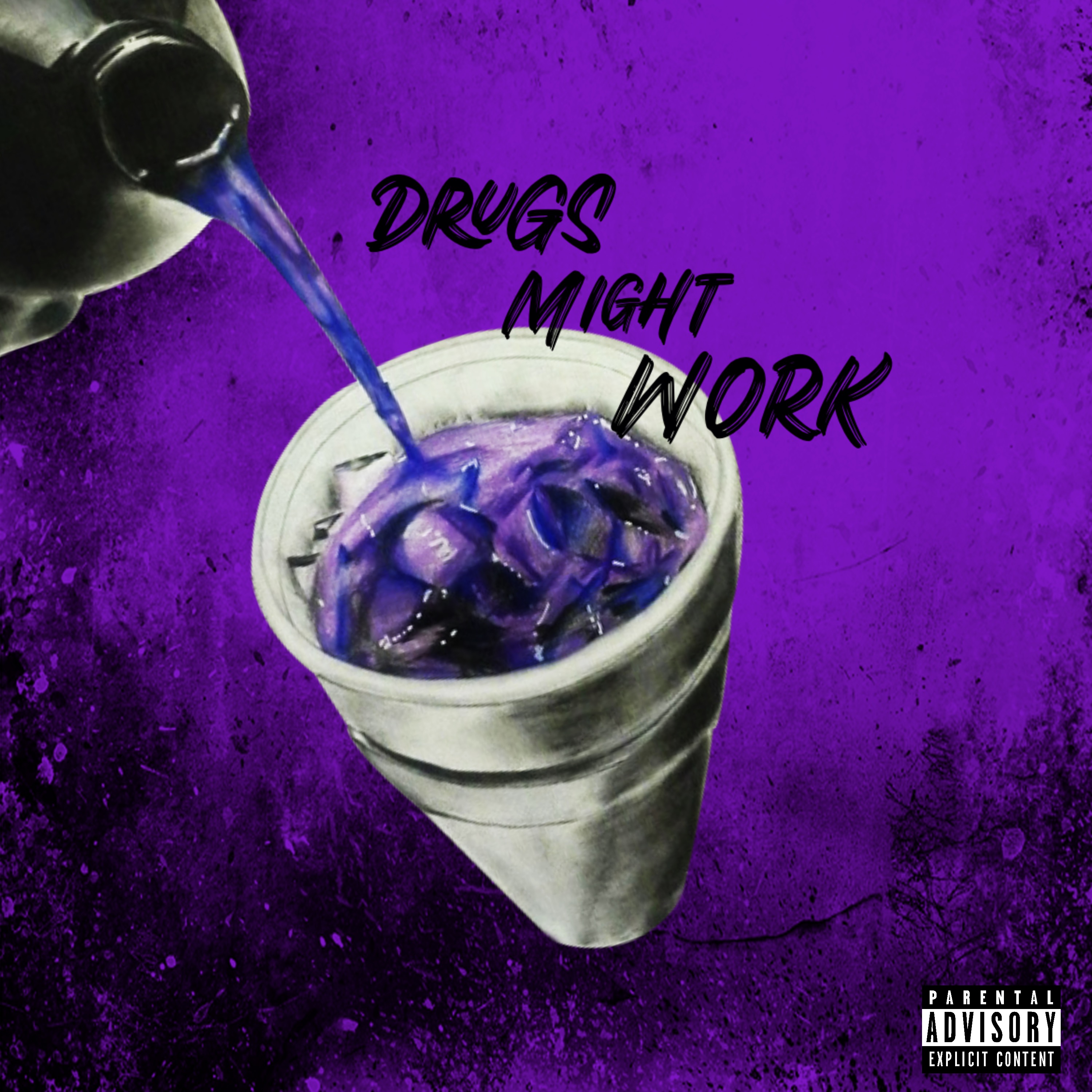 DRUGS MIGHT WORK artwork