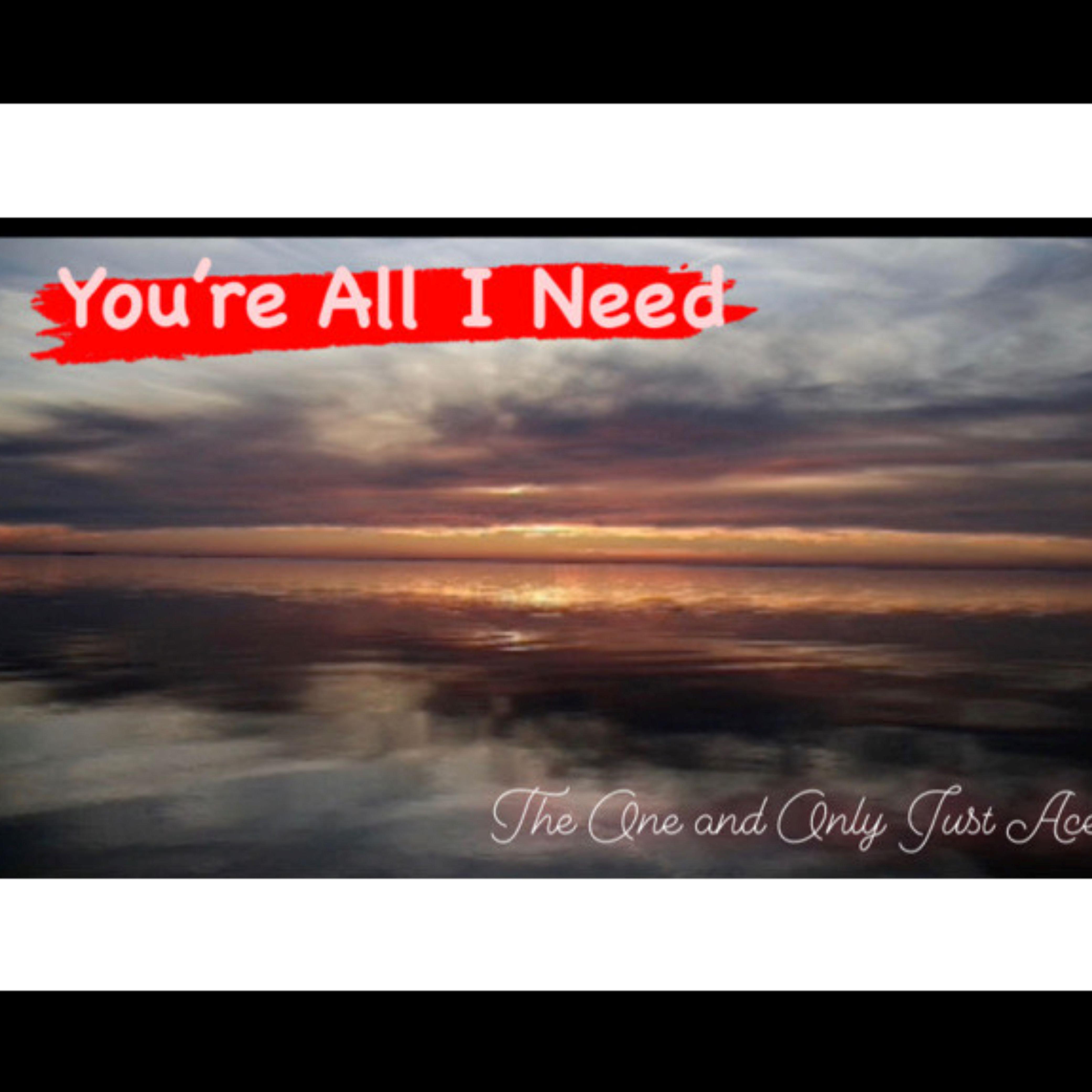 Your All I Need artwork