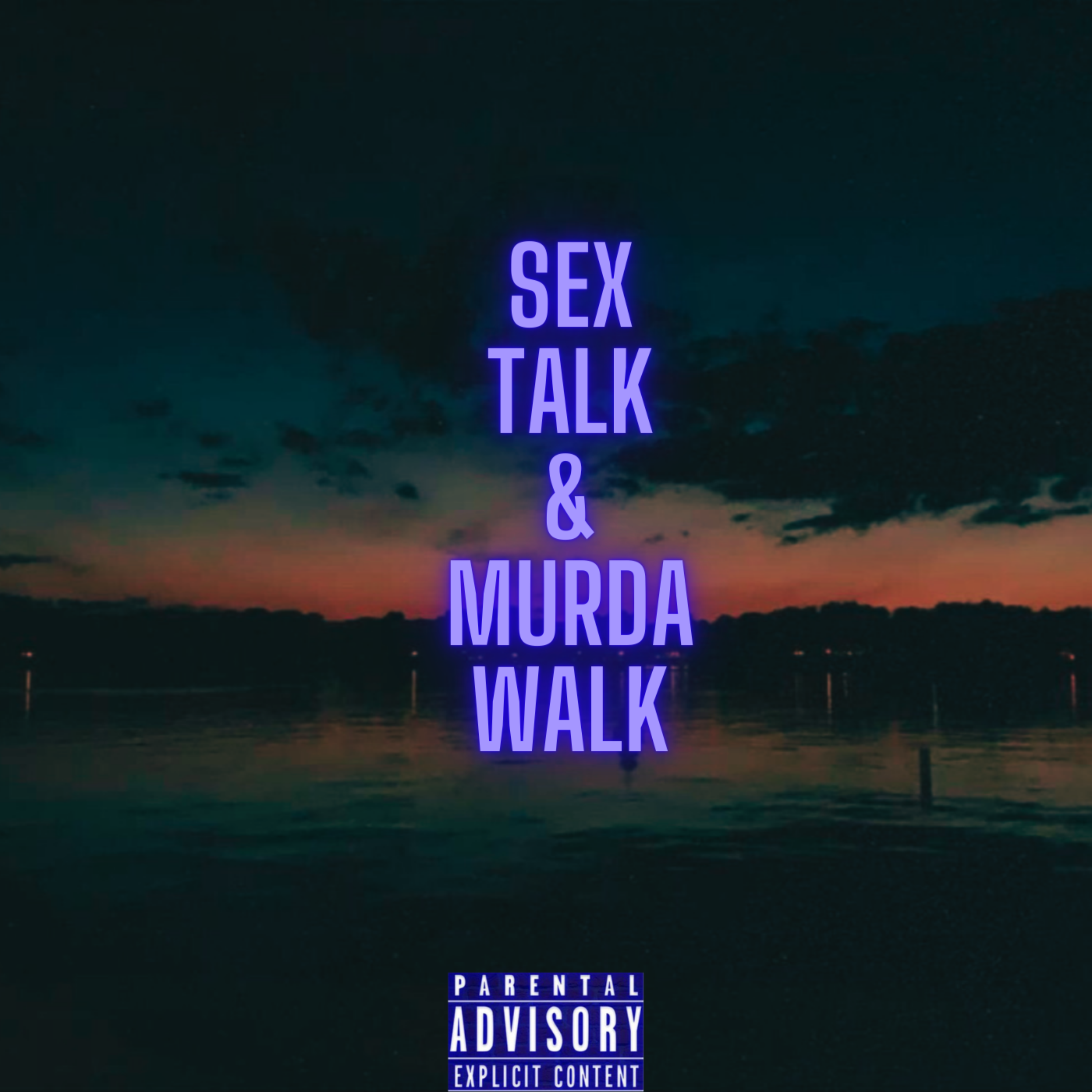 S3X Talk & Murda Walk artwork