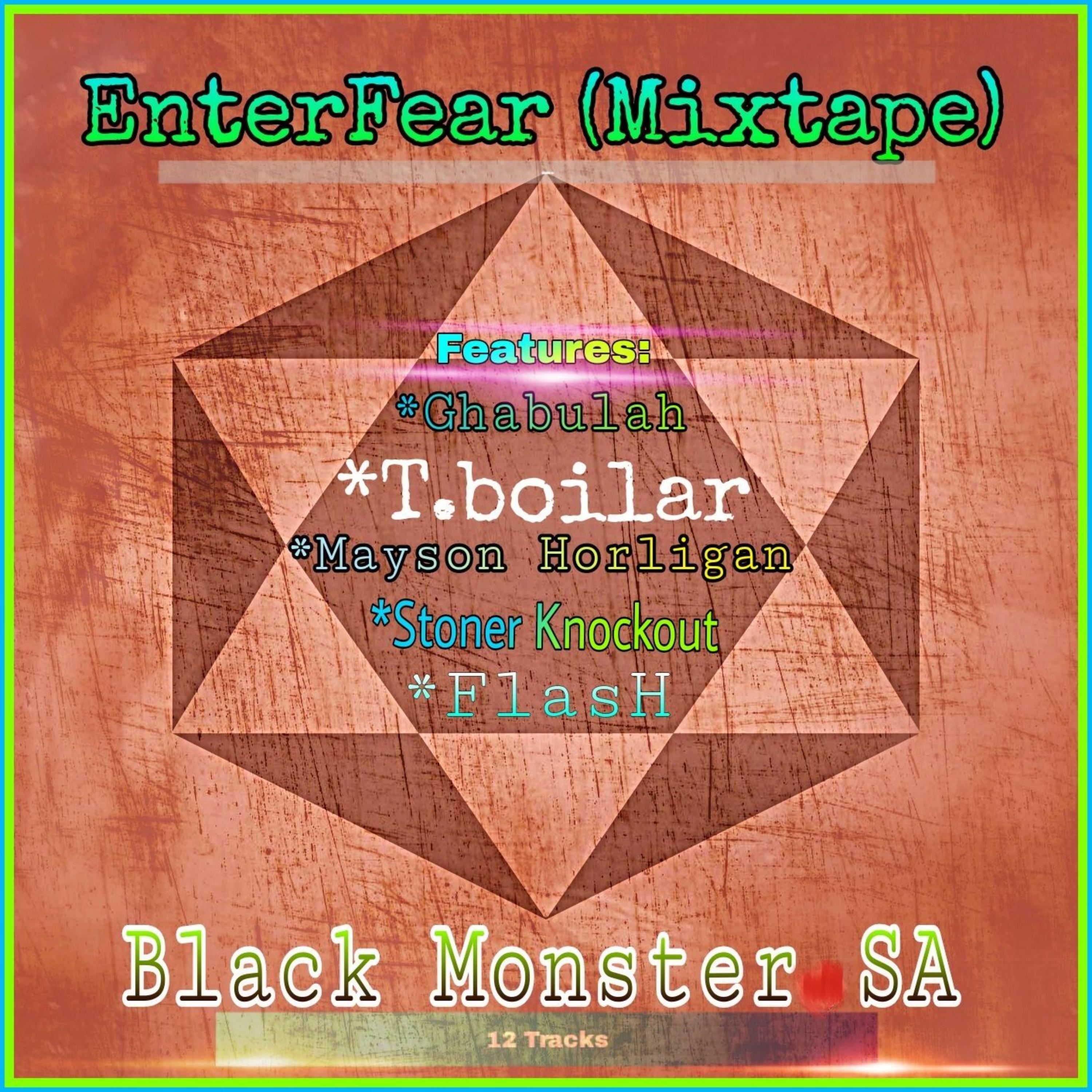 EnterFear (Mixtape) by Black Monster SA cover art