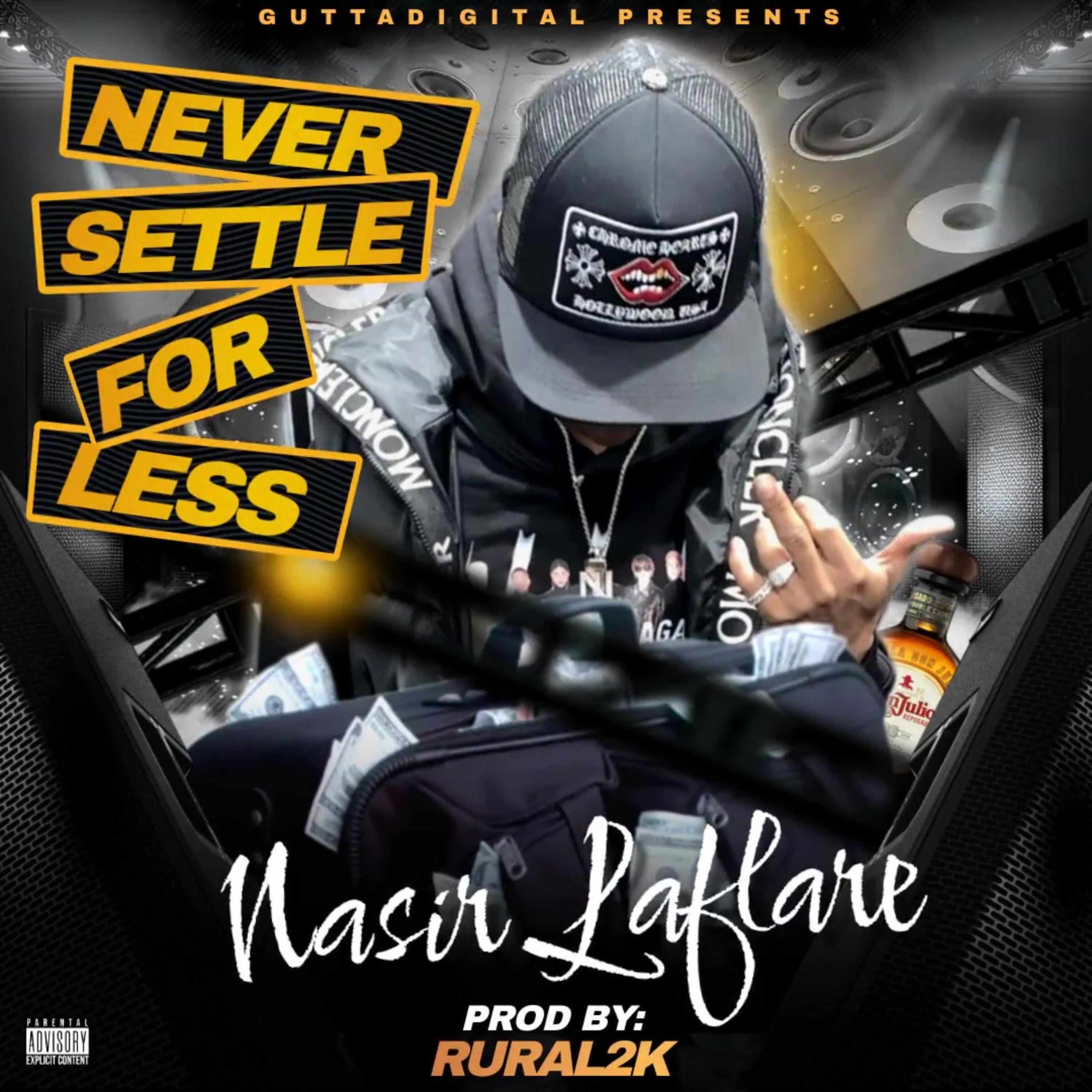 NEVER SETTLE FOR LESS artwork