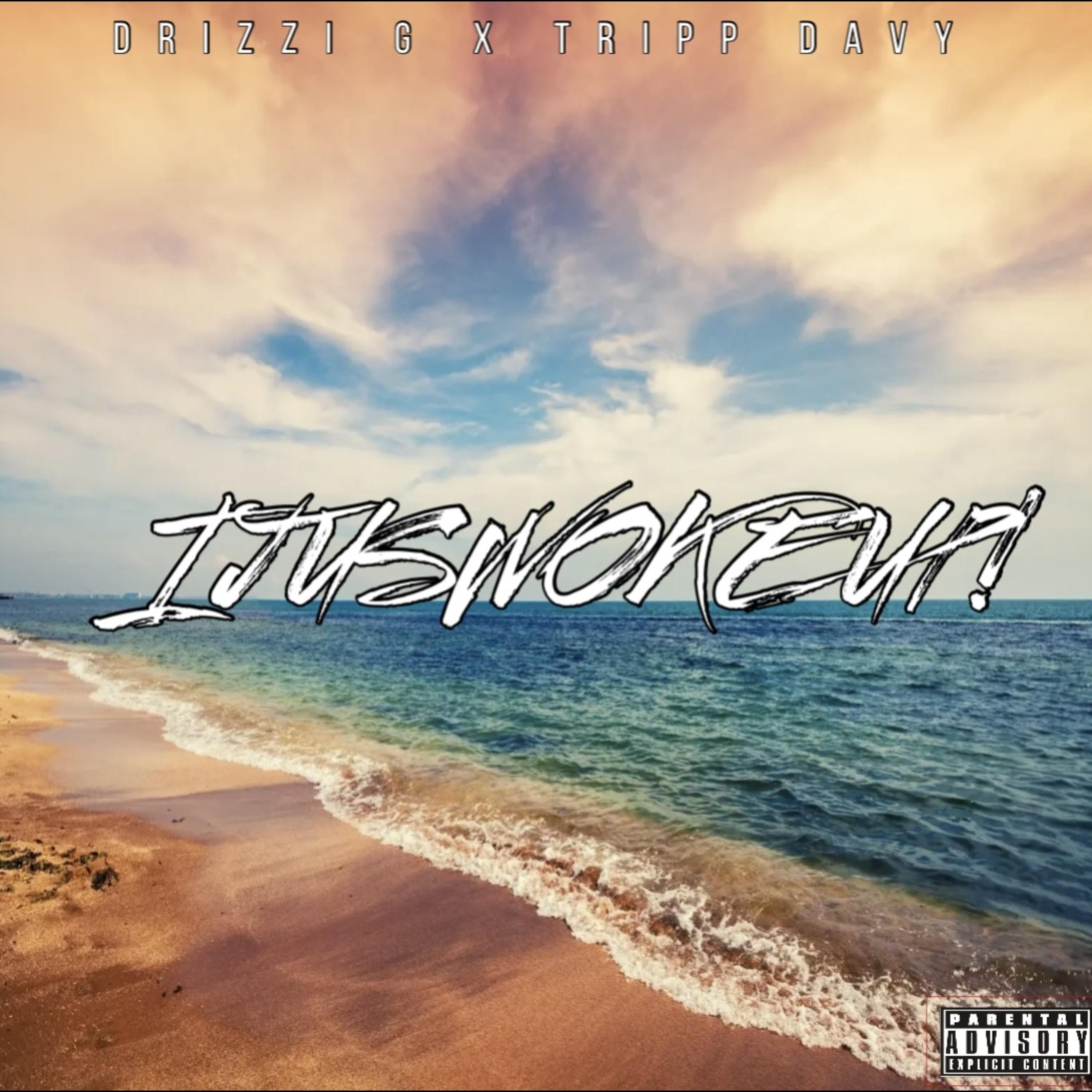 IJUSWOKEUP! by Drizzi G cover art