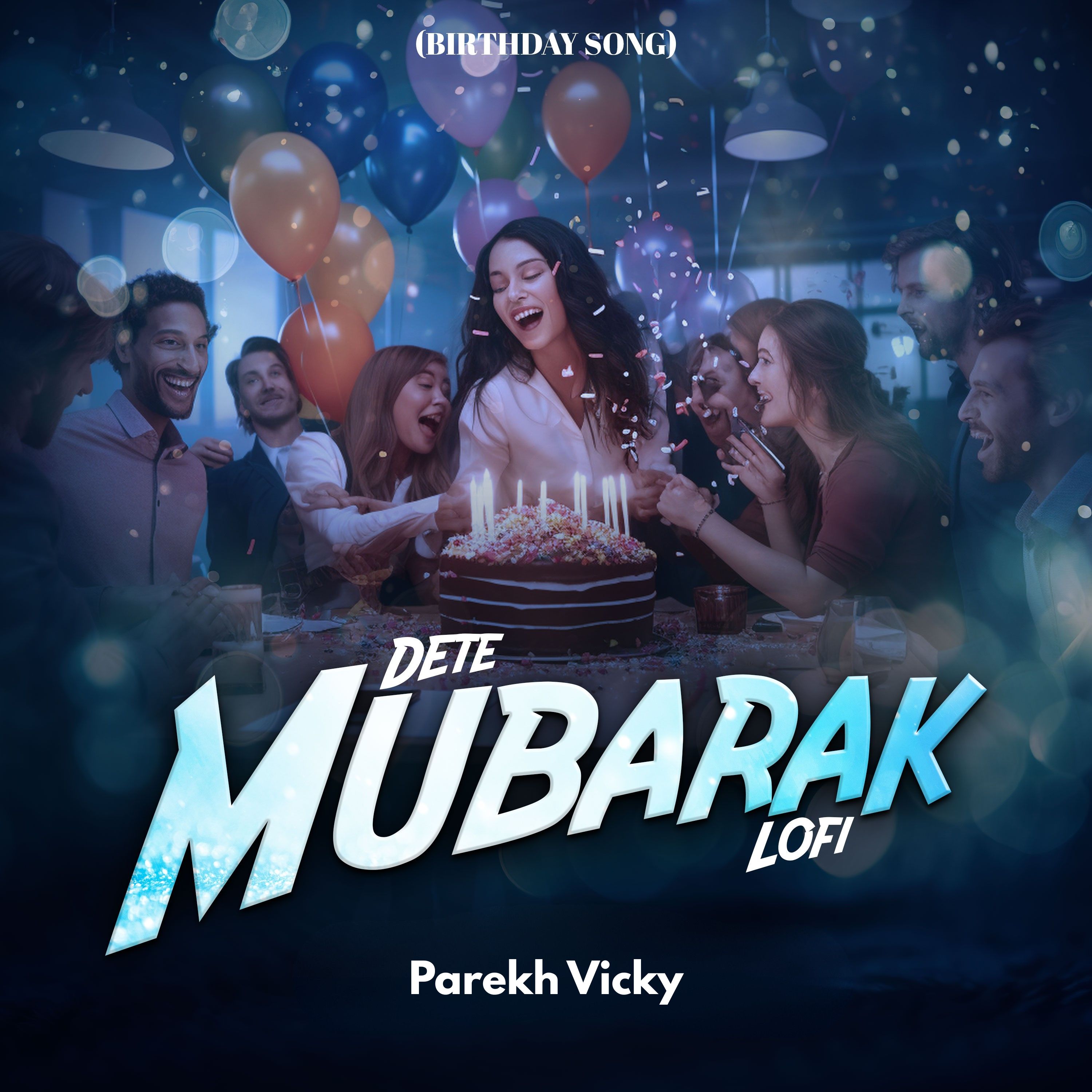 Dete Mubarak LoFi (Birthday Song) artwork