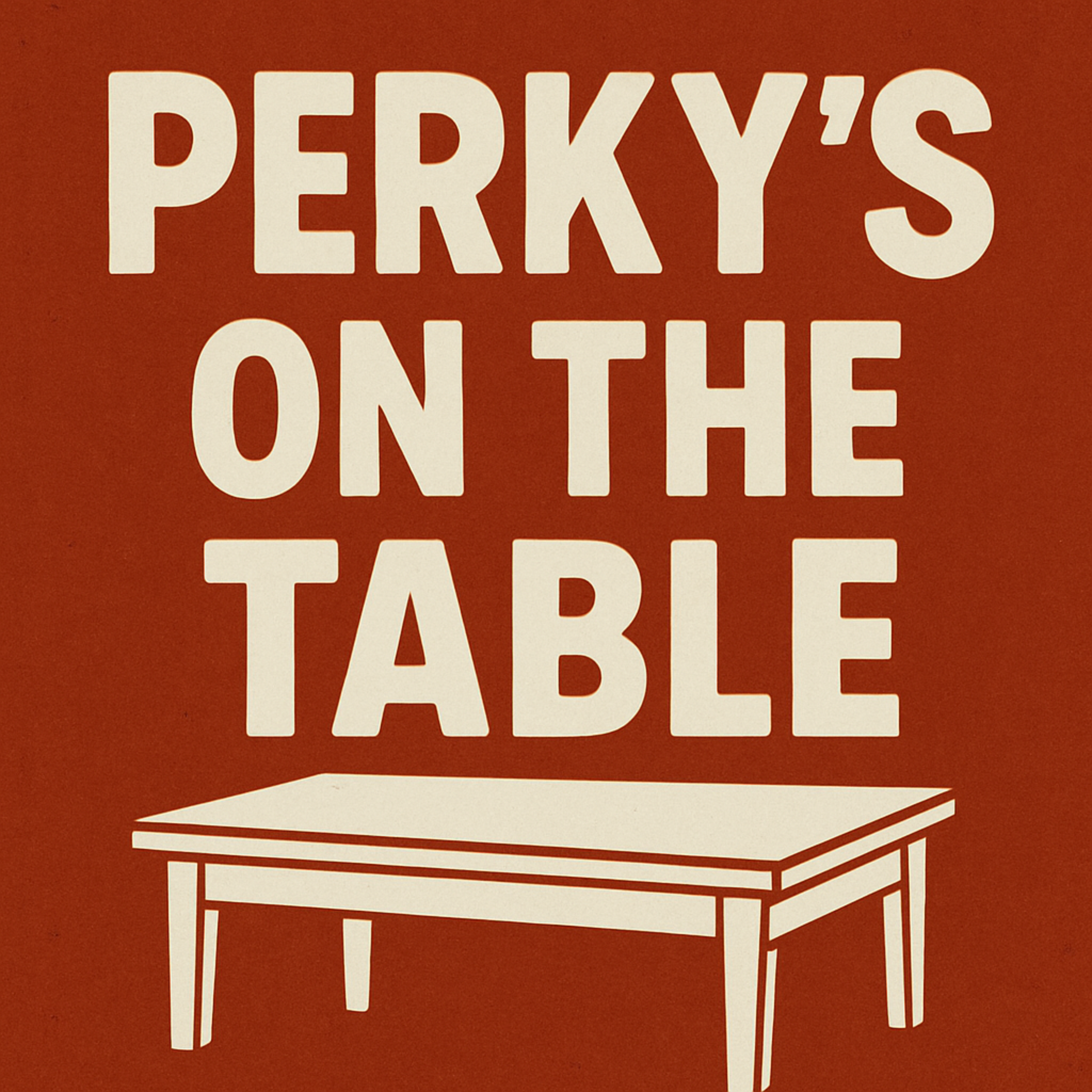 Perkys On The Table artwork