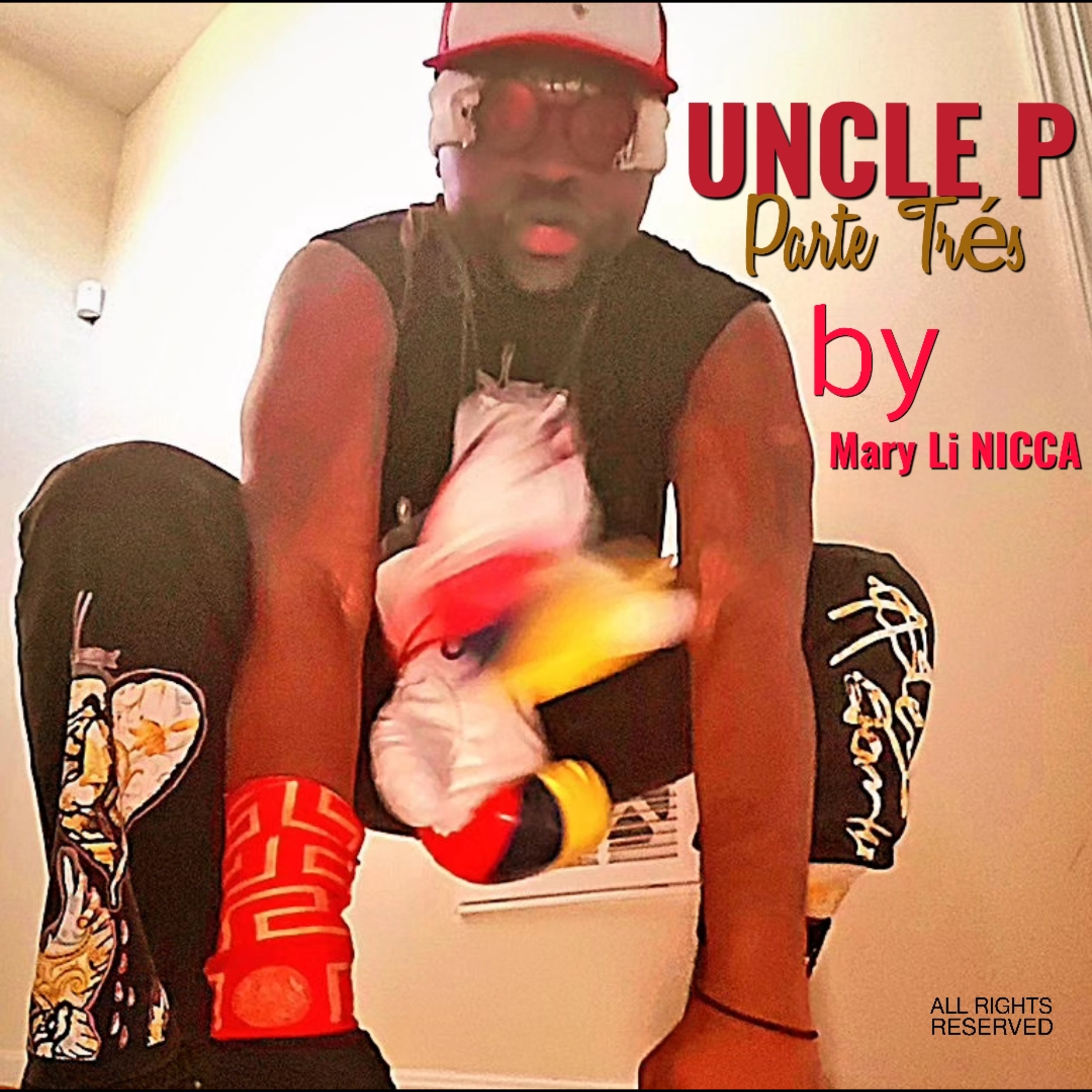 UNCLE P PARTE TRÉS artwork