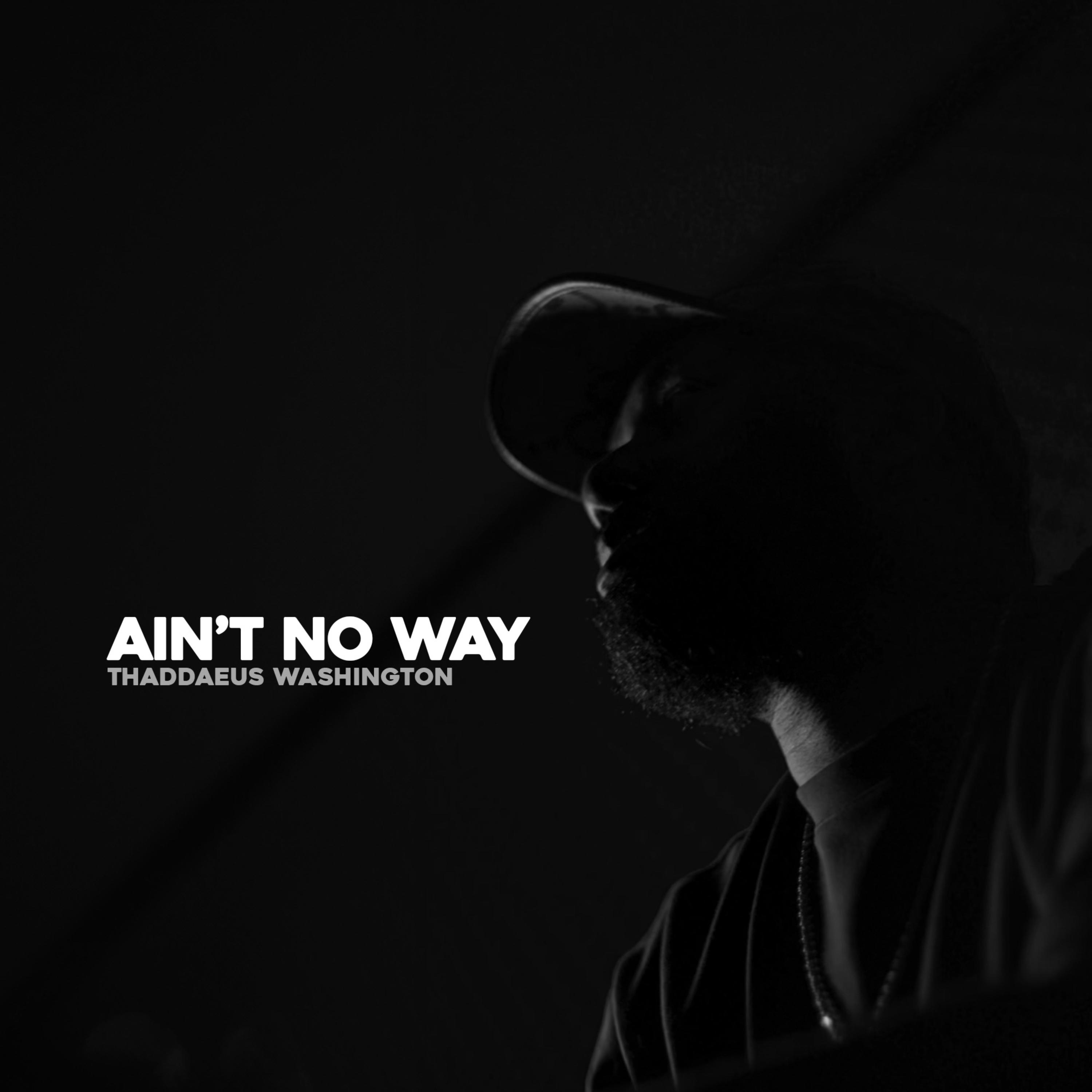 Ain't No Way artwork
