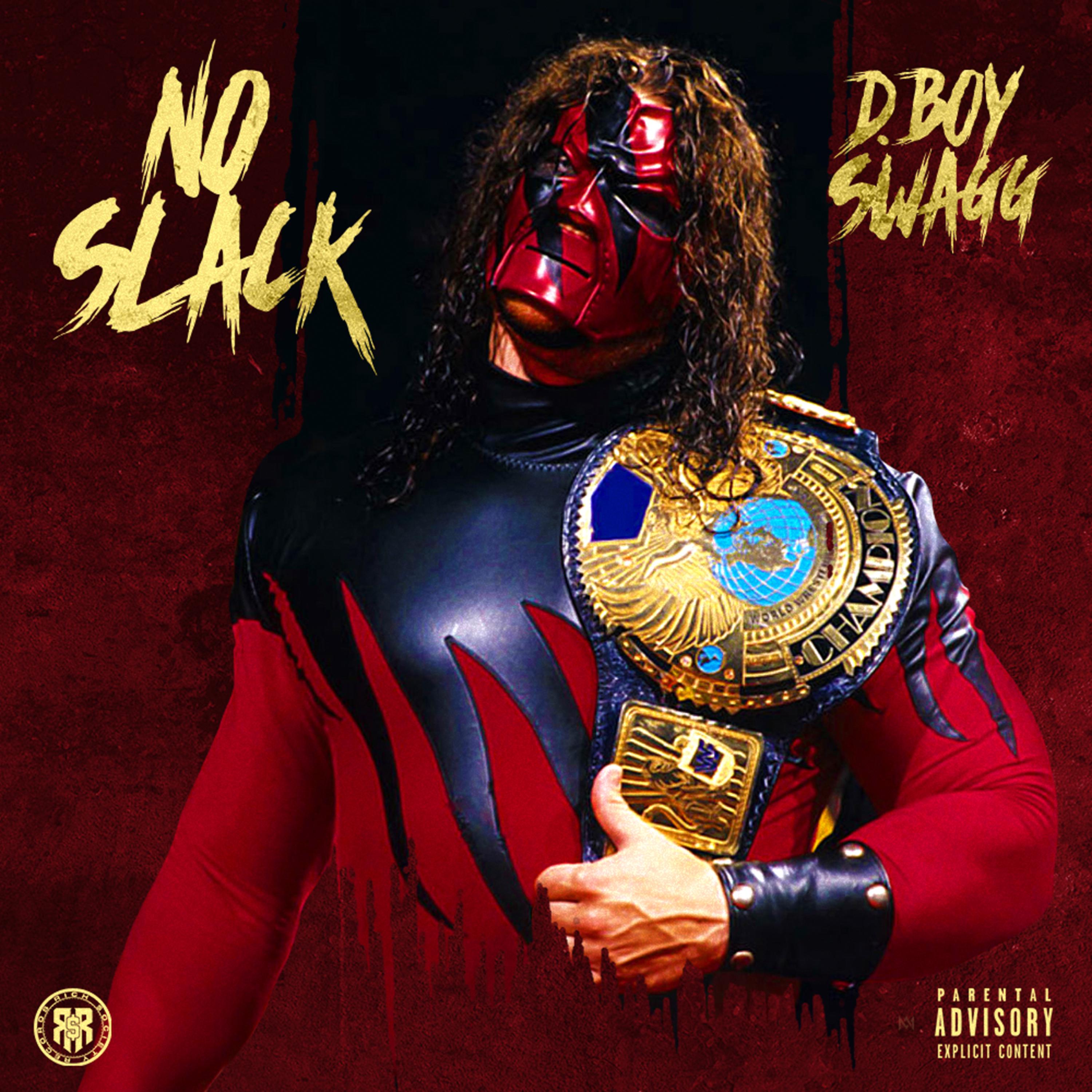 No Slack by D.Boy Swagg cover art