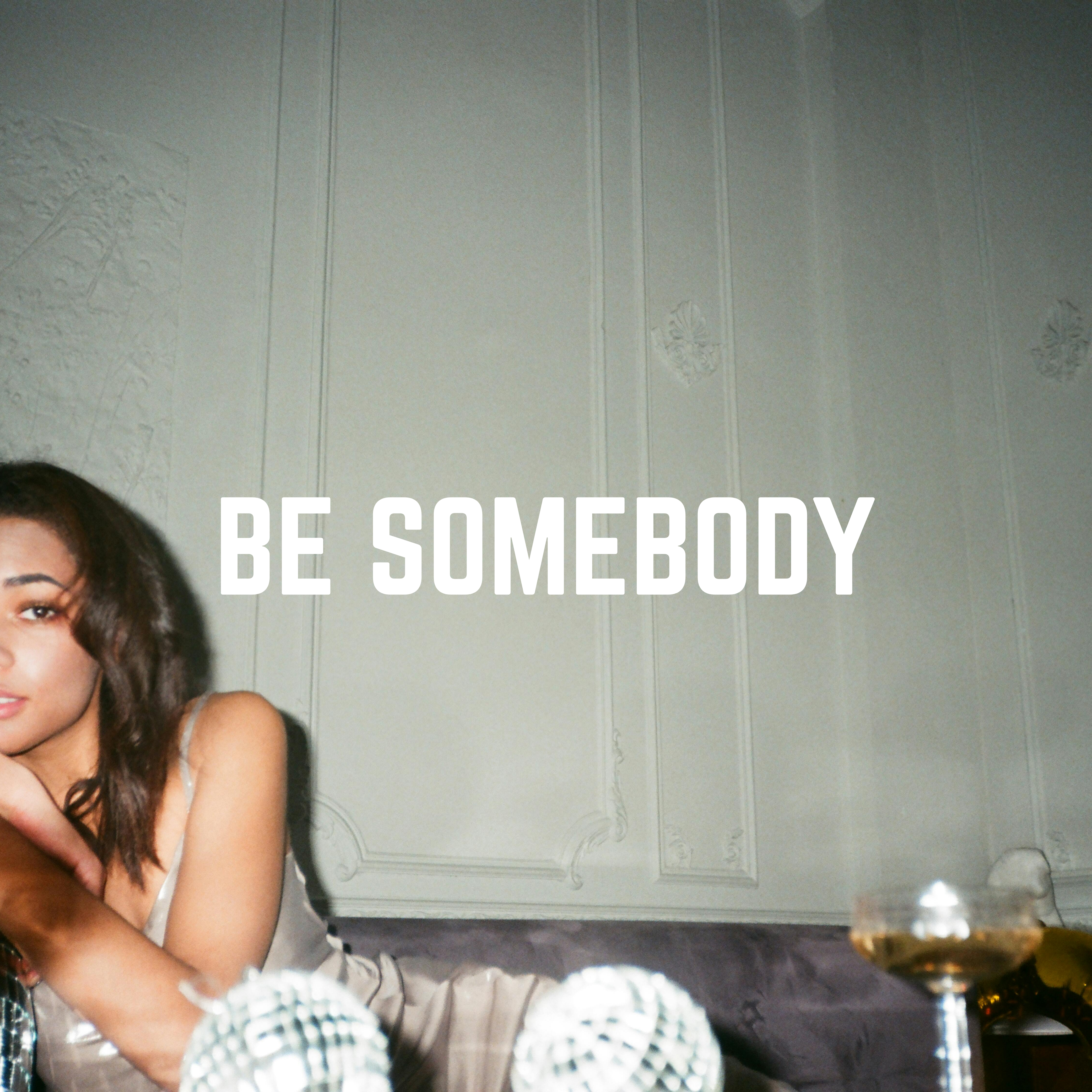 Be Somebody artwork