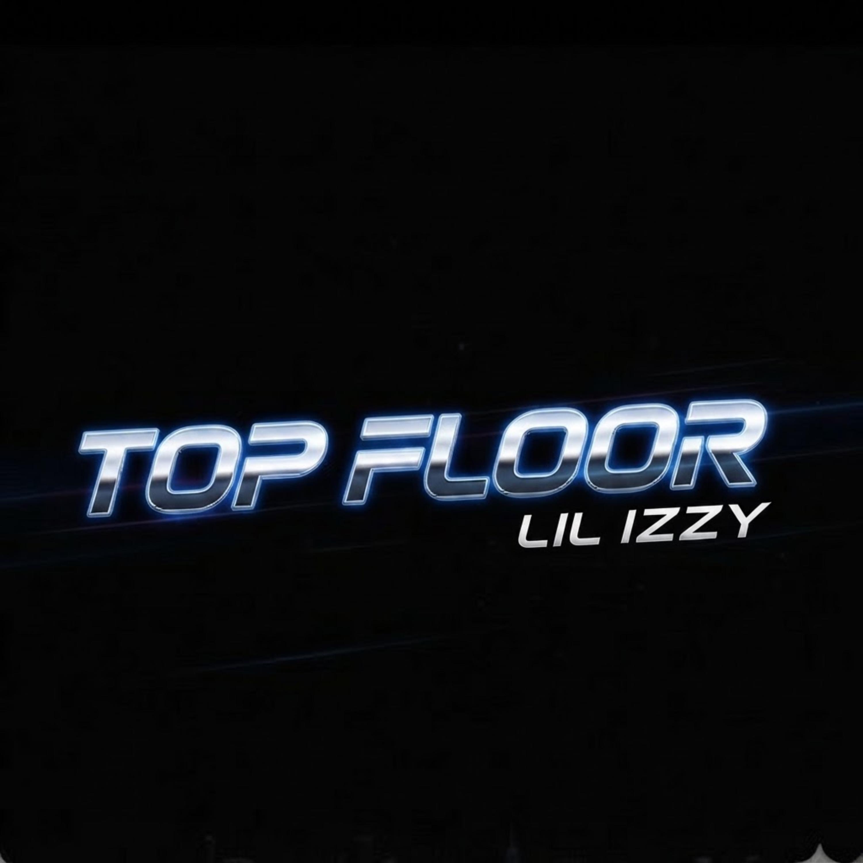 Top Floor by Lil Izzy cover art