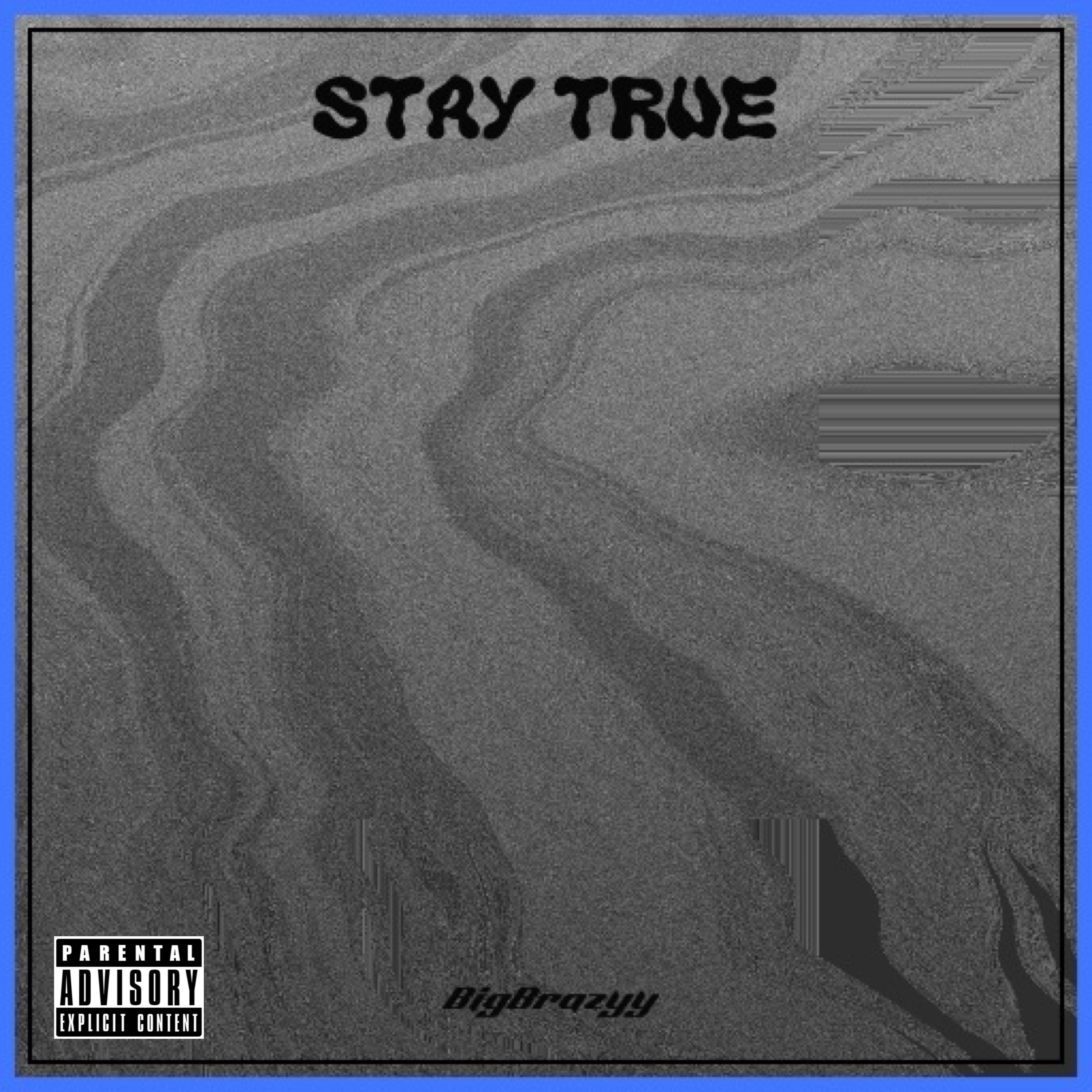 Stay True artwork