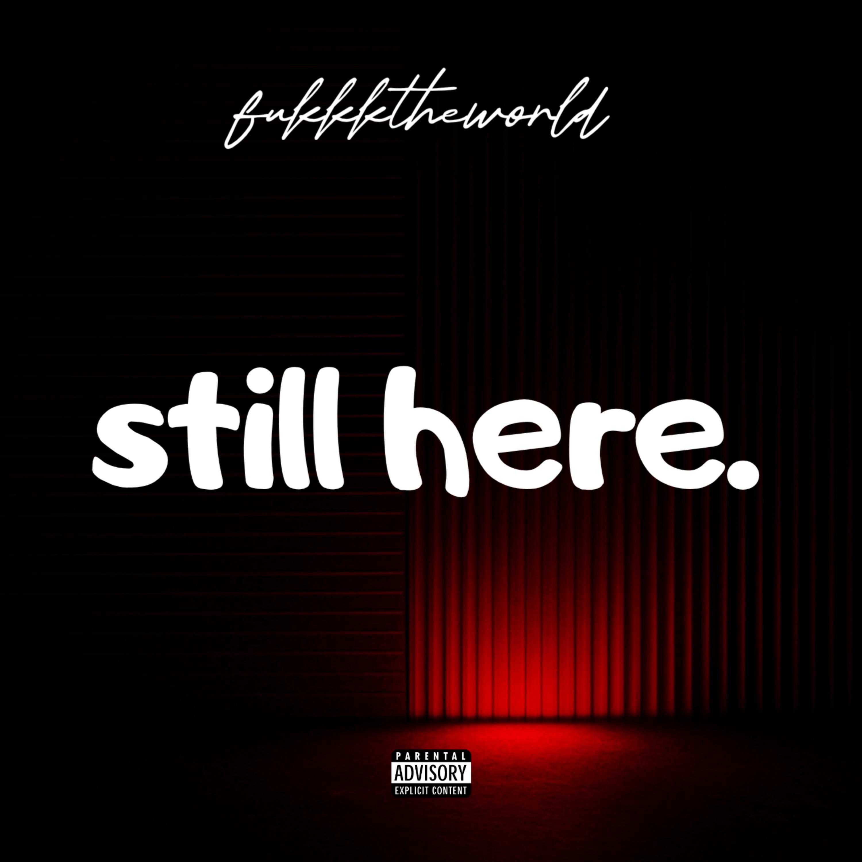 STILL HERE artwork