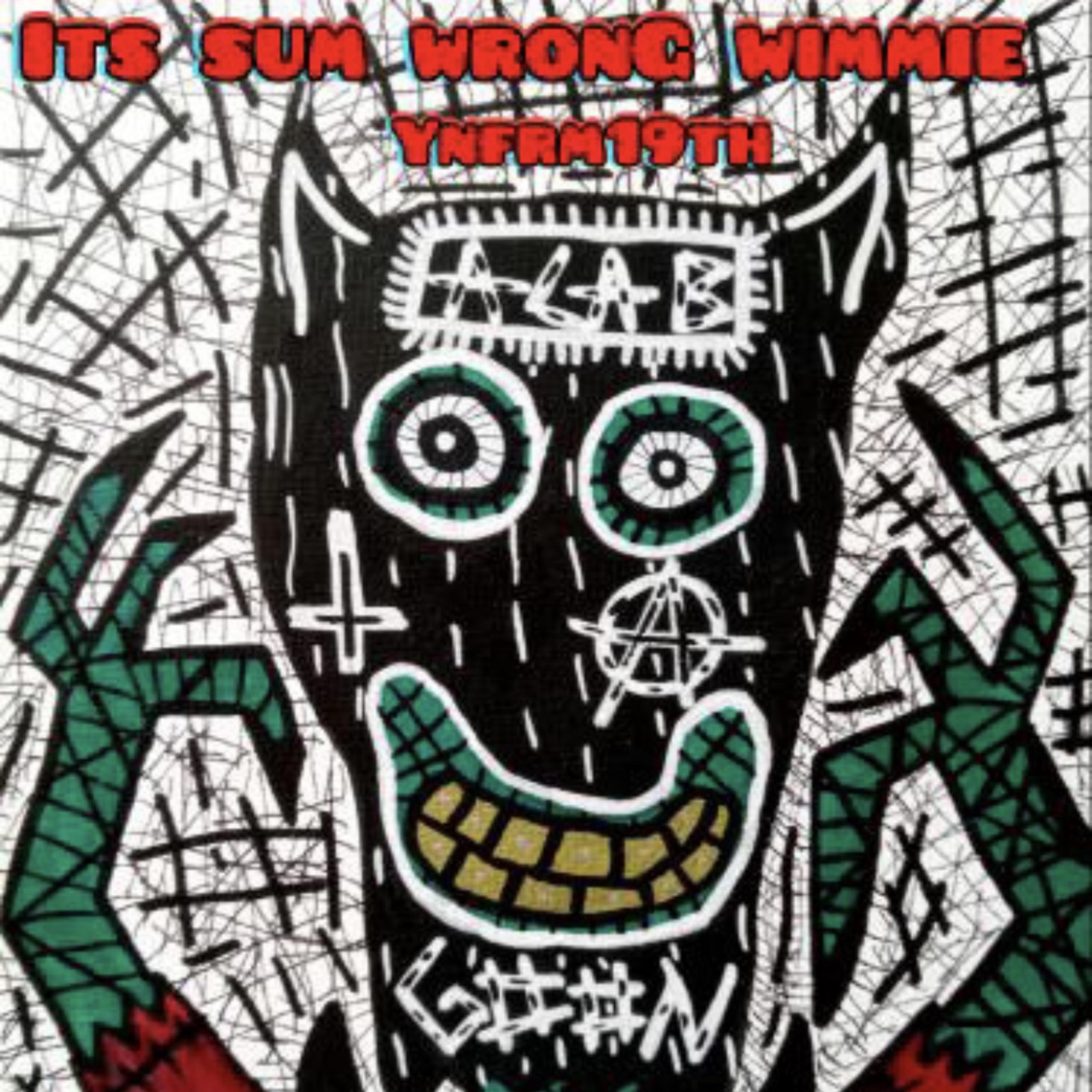 ItsumwronGwimmie artwork