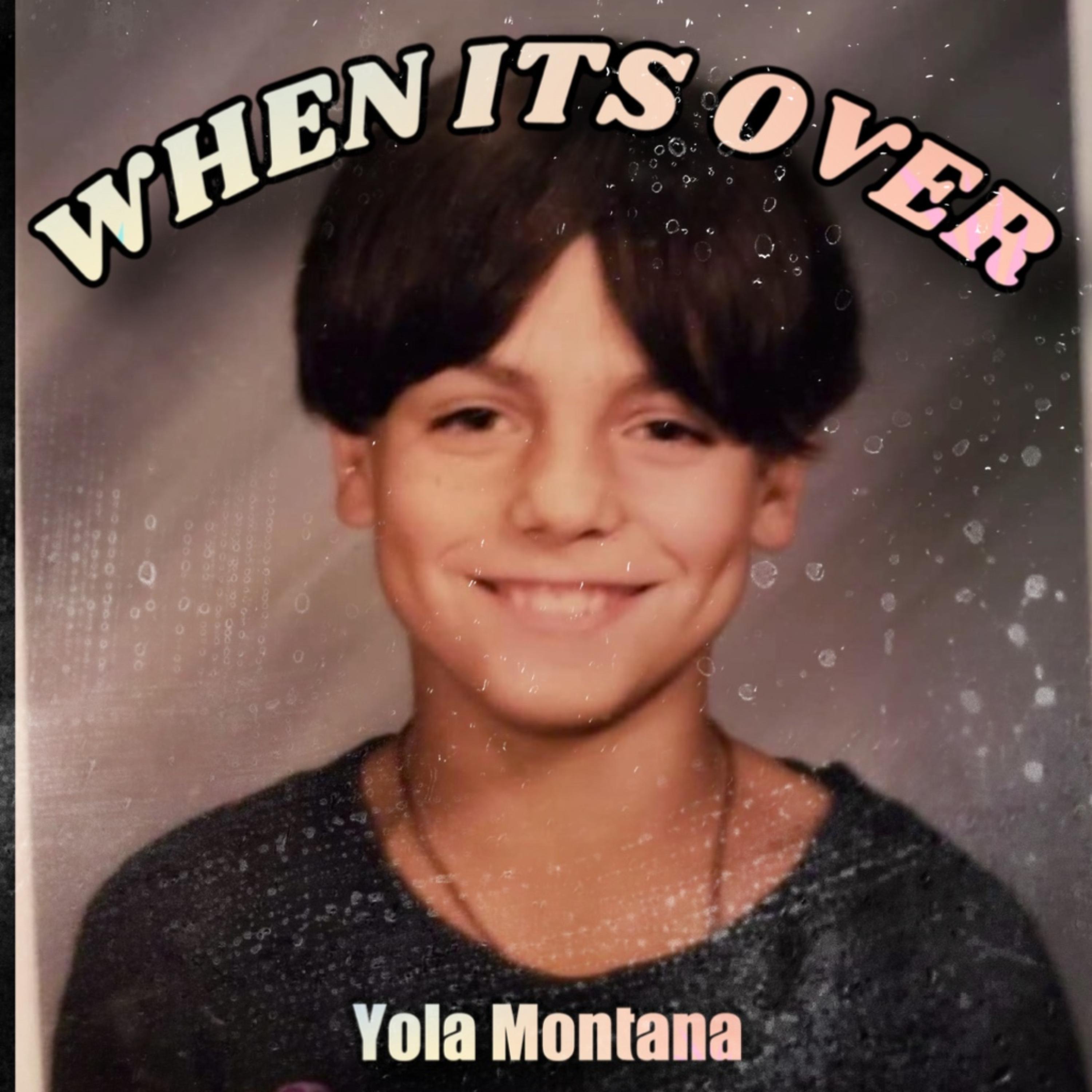 WHEN ITS OVER by Yola Montana cover art