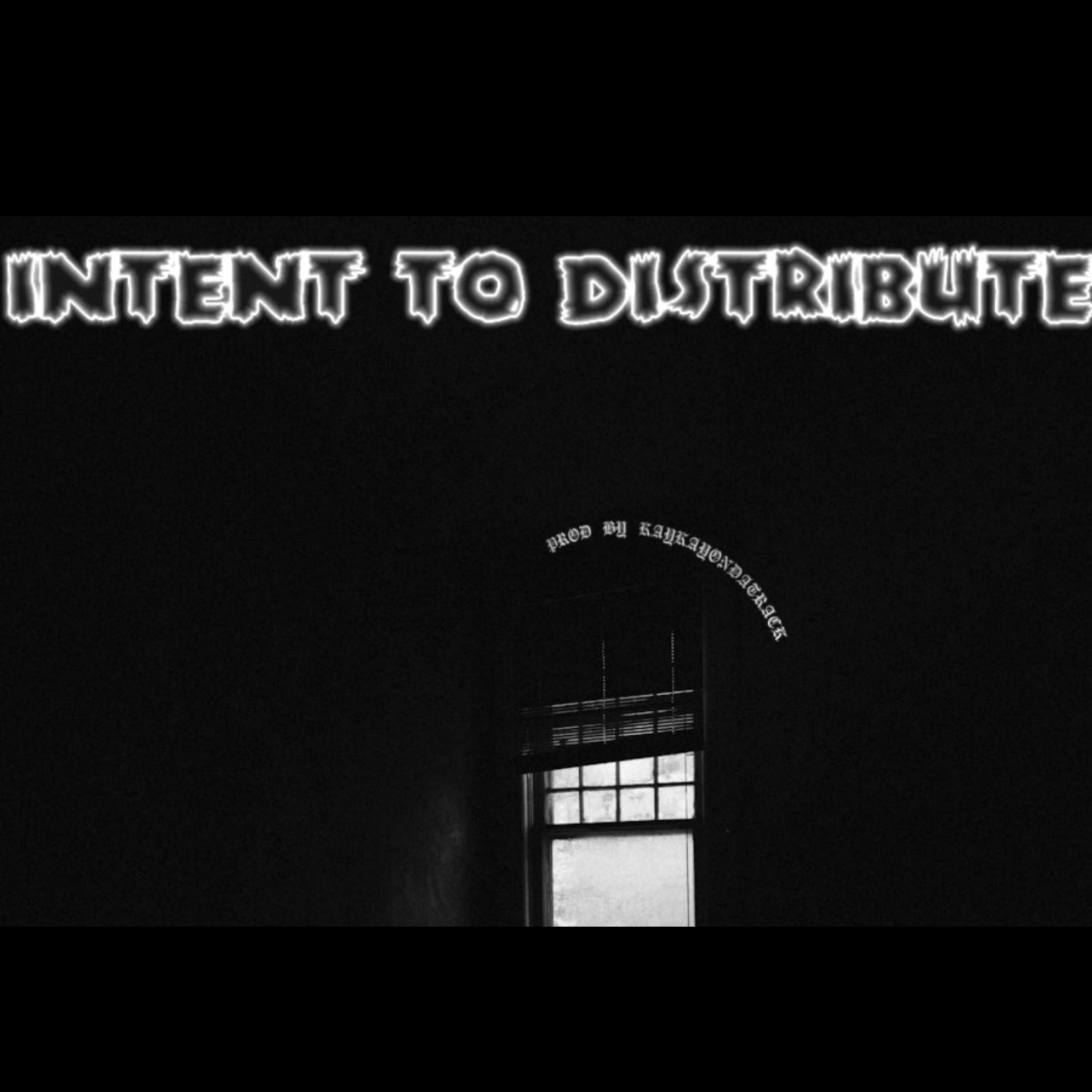 Intent To Distribute artwork