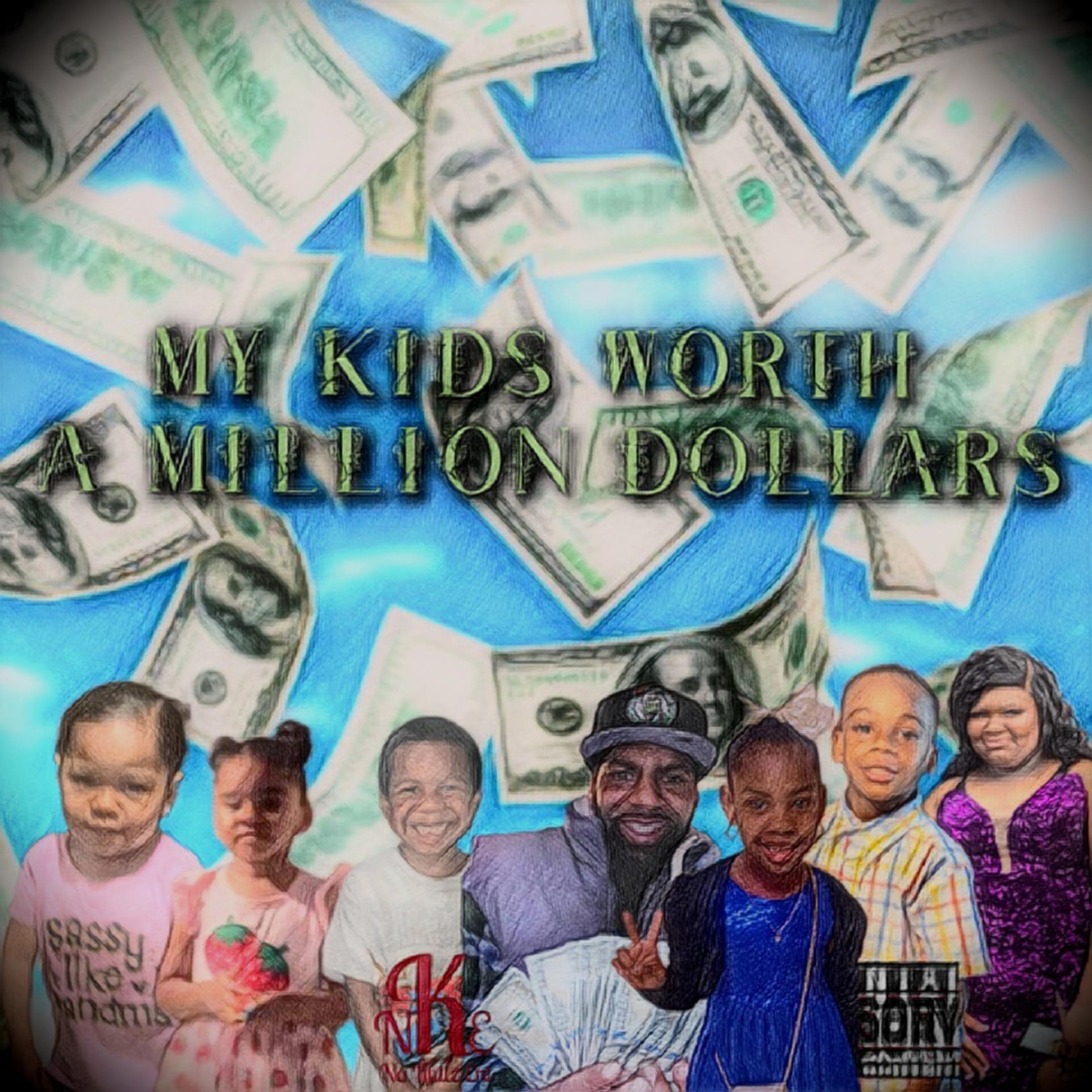 My Kids Worth A Million Dollars by Mob Don Wavvy Ru cover art