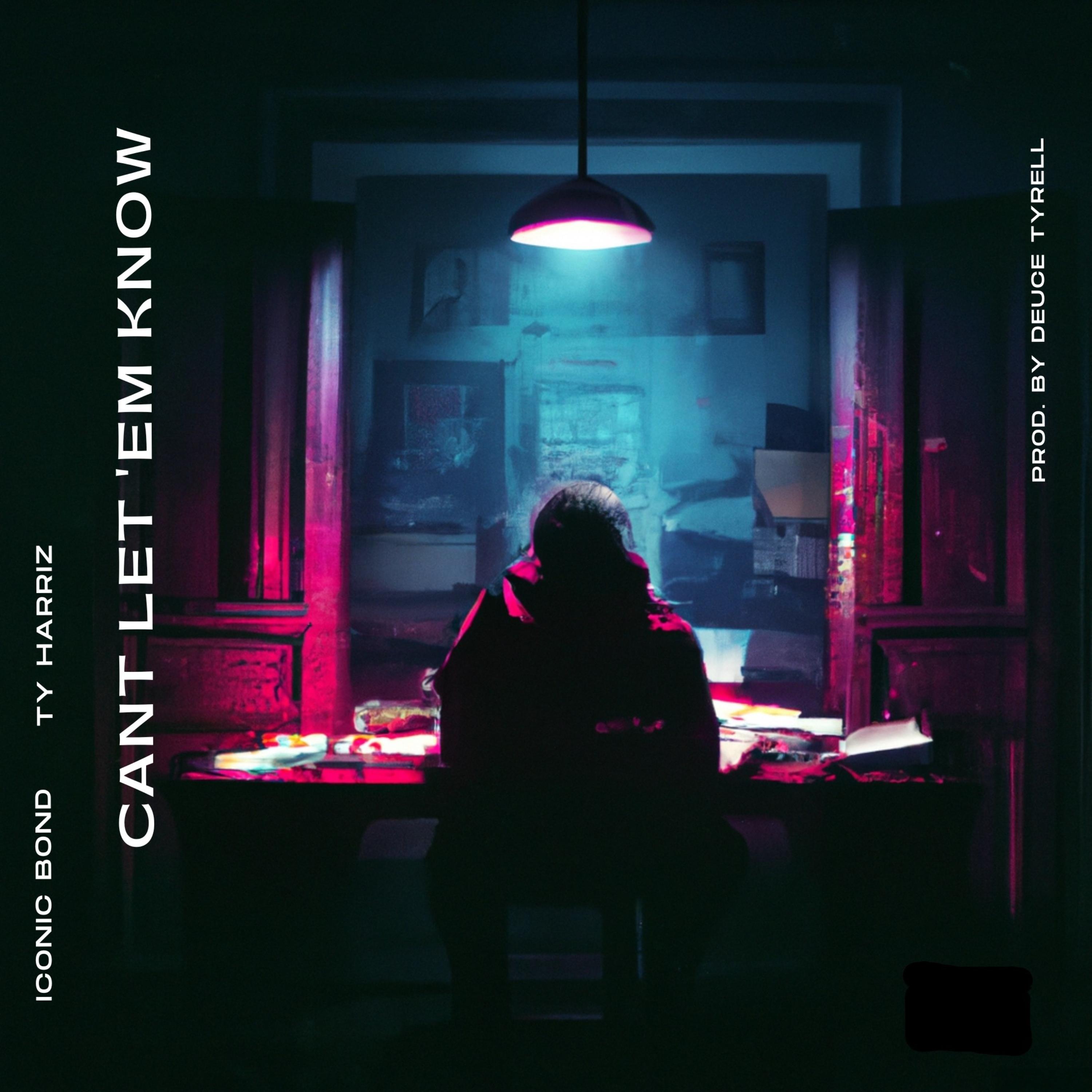 Can't Let 'Em Know artwork