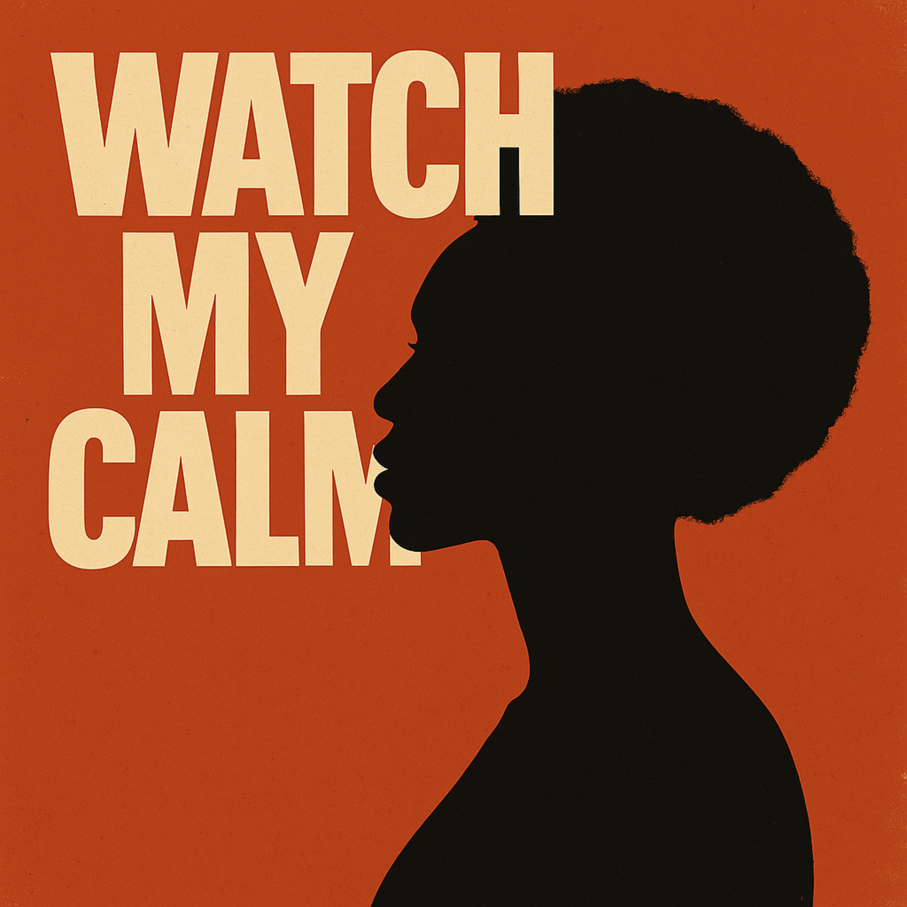 WATCH MY CALM artwork