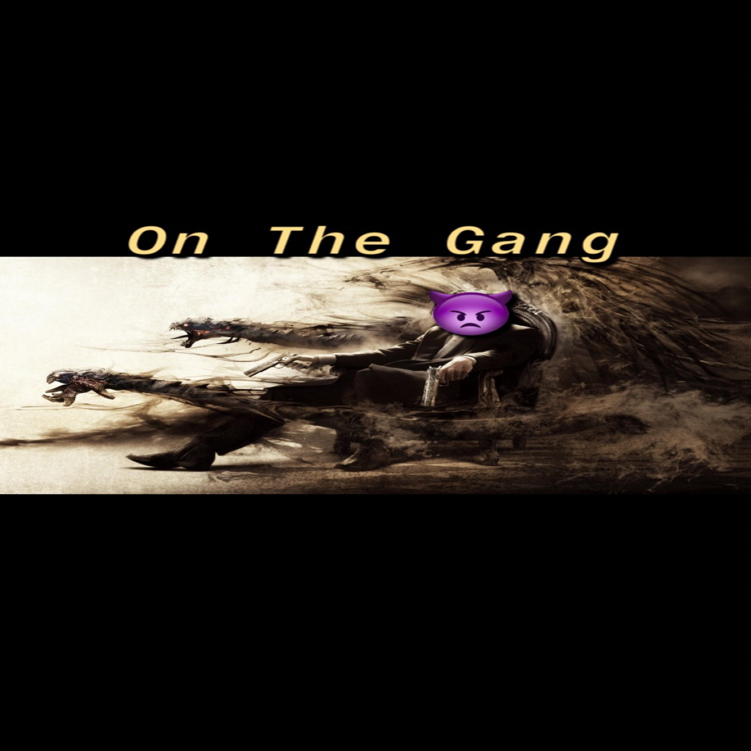 On The Gang artwork