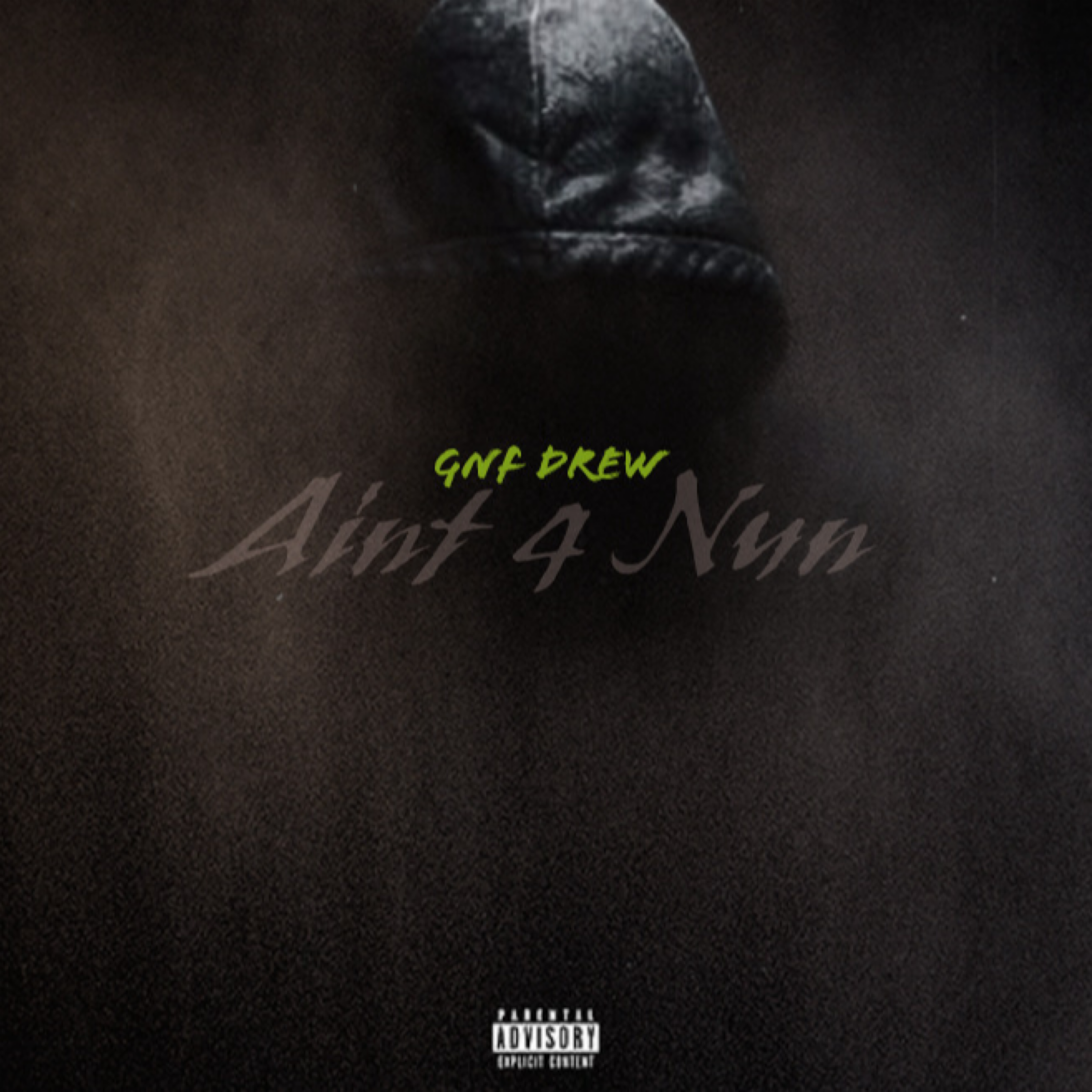 Aint 4 Nun by GNF DREW cover art