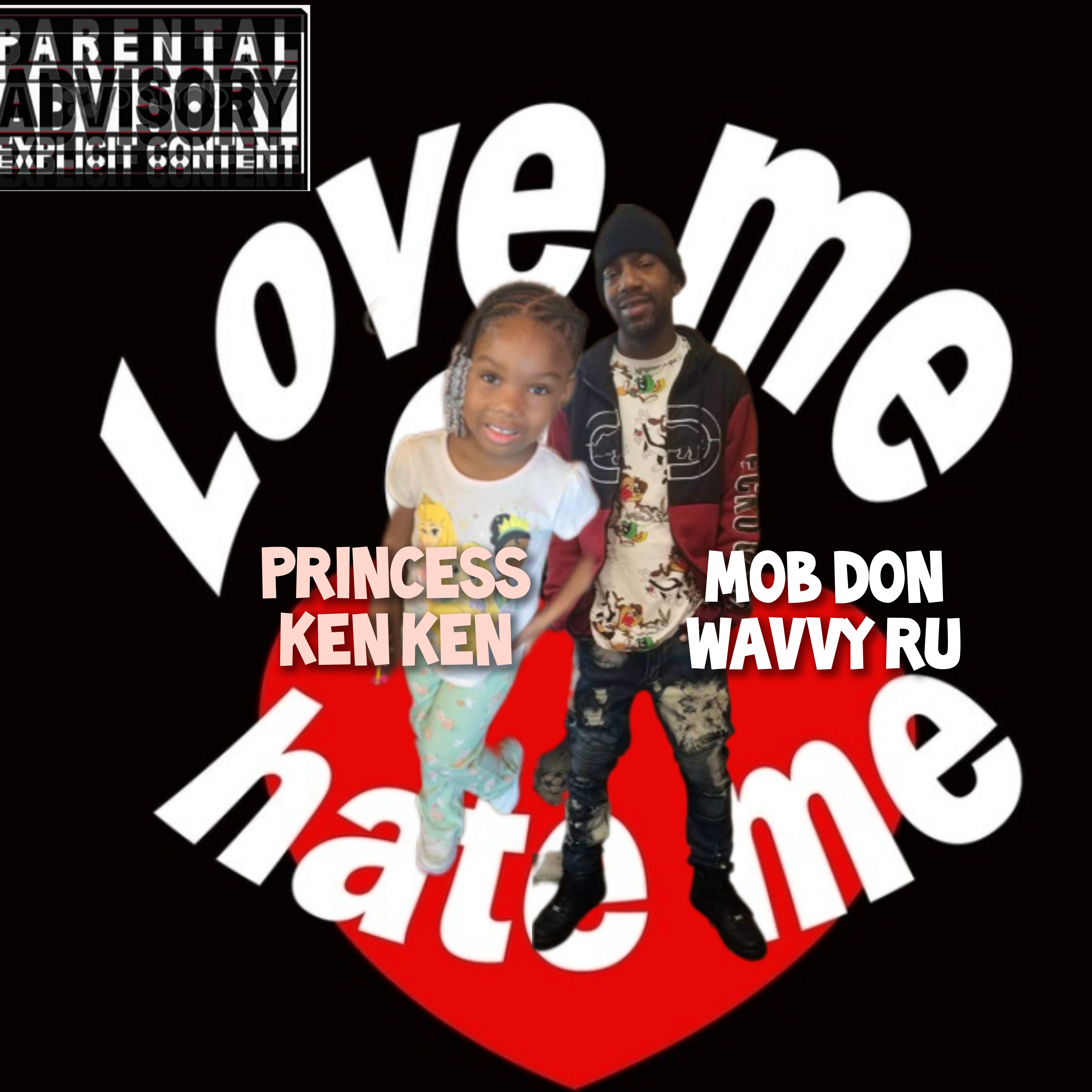Love Me Or Hate Me by Mob Don Wavvy Ru cover art