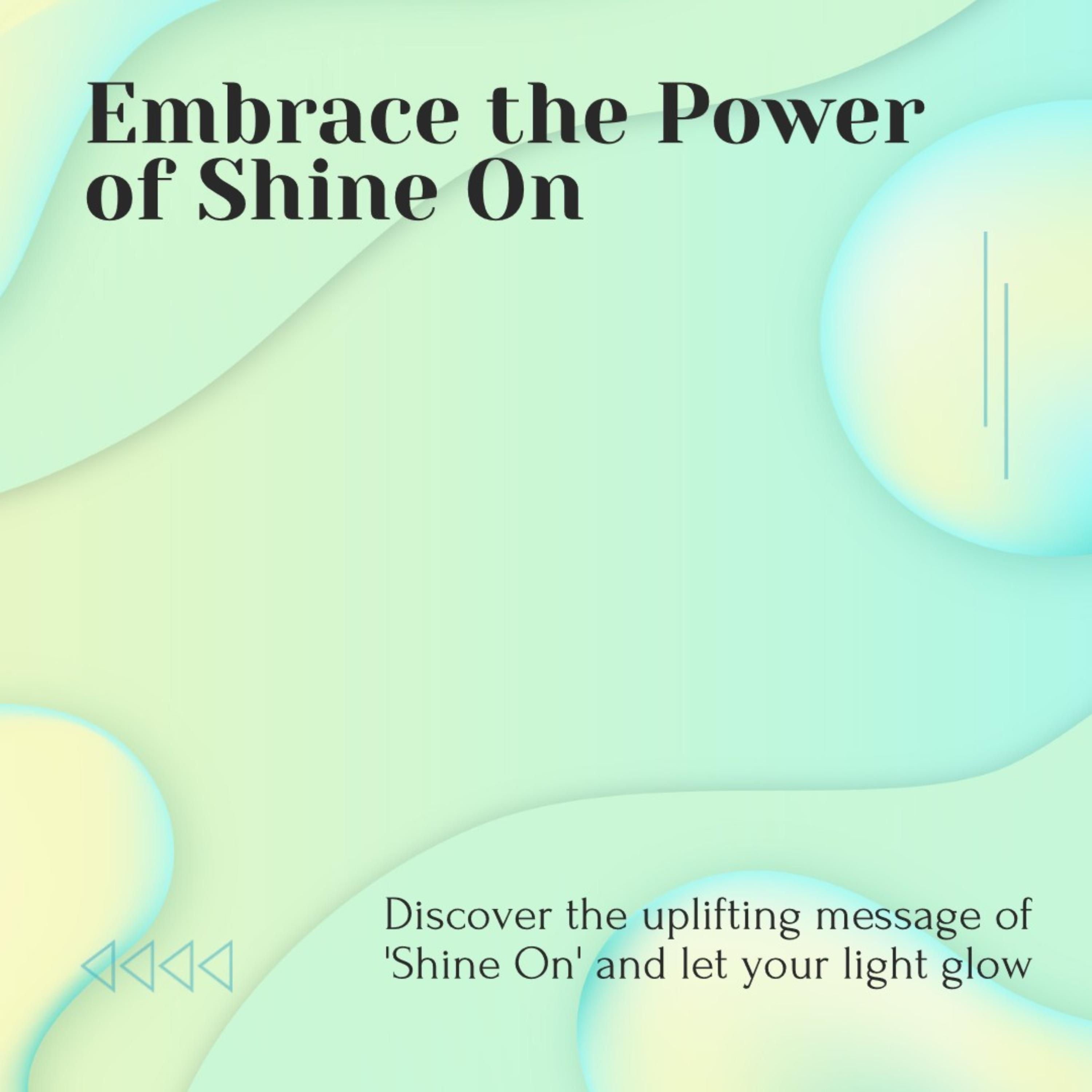 Shine On artwork