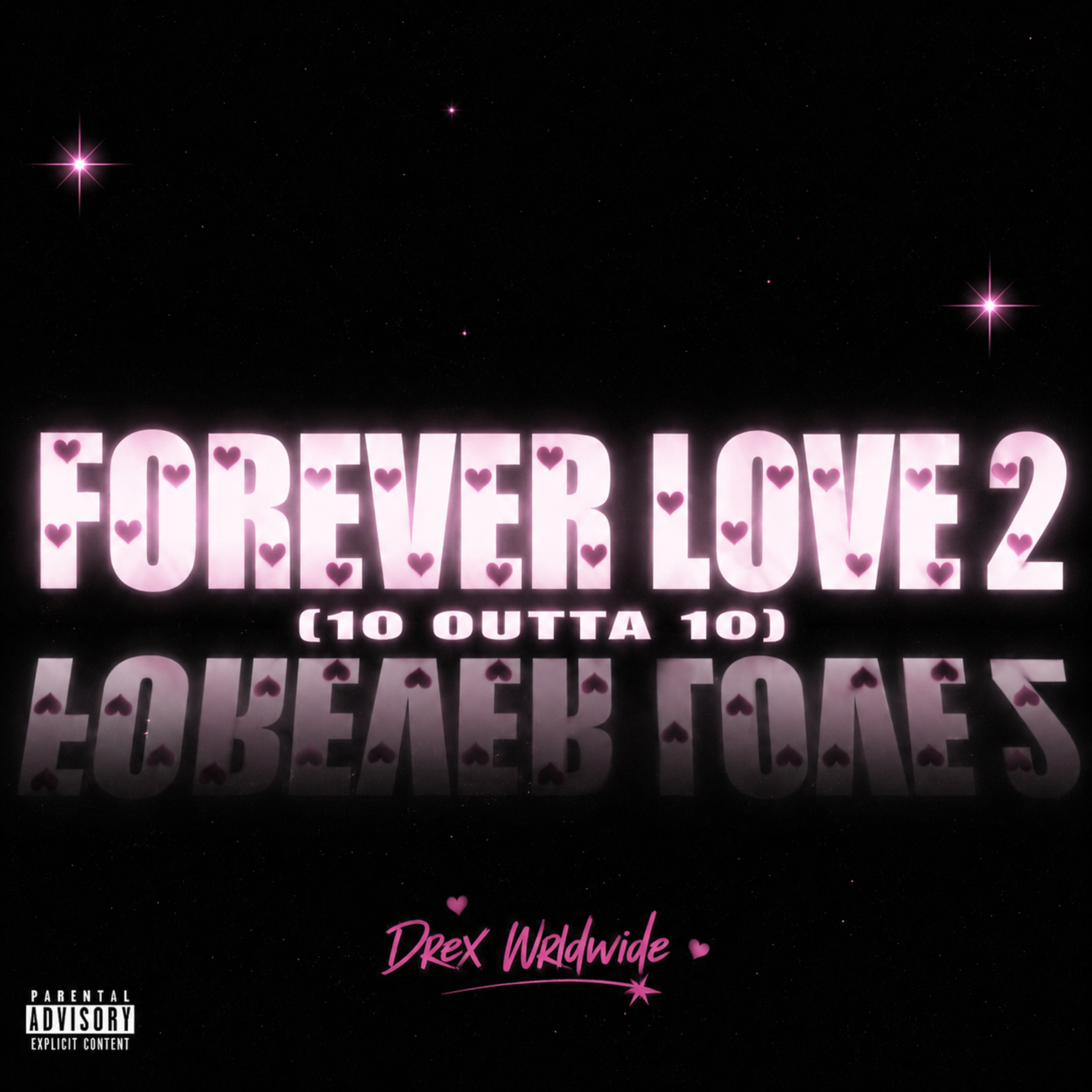 FOREVER LOVE 2 (10 OUTTA 10) by Drex Wrldwide cover art